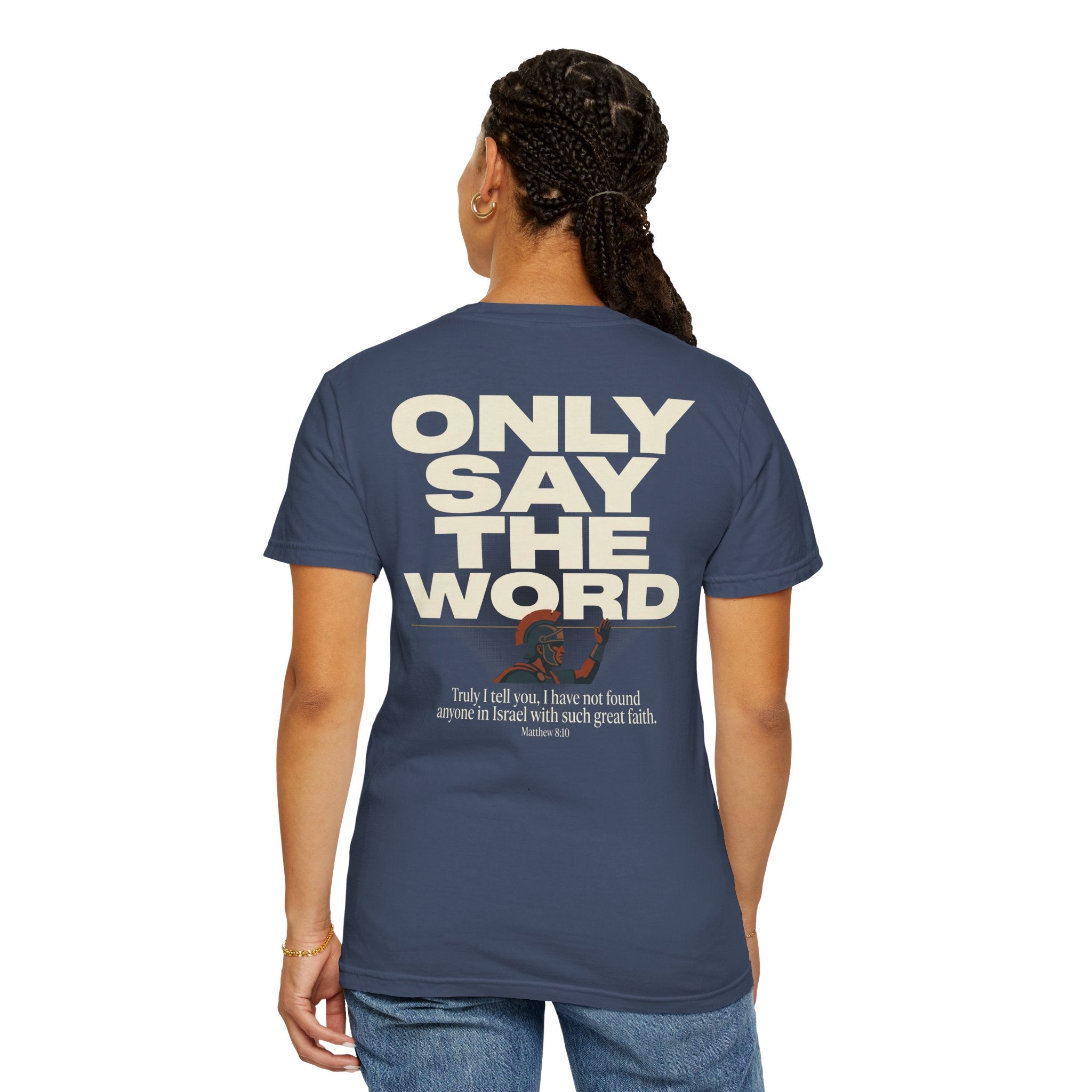 Christian Cross T-Shirt — "Only Say the Word" Inspirational Faith Tee