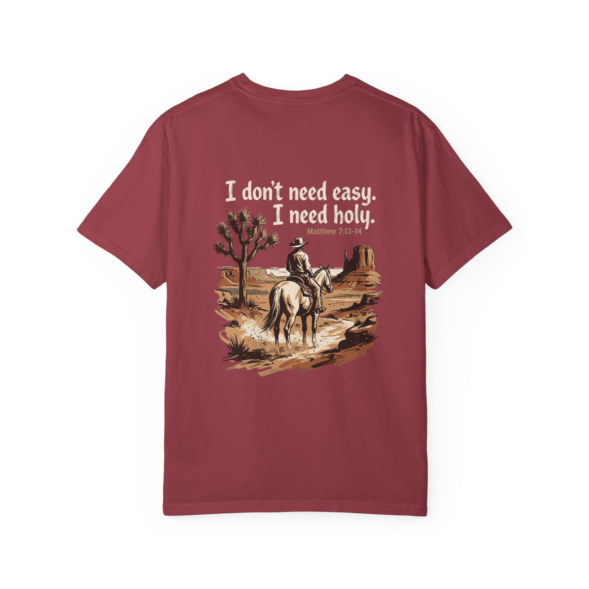 Christian Cowboy T-Shirt — “I don’t need easy. I need holy.” Graphic Tee with Cross