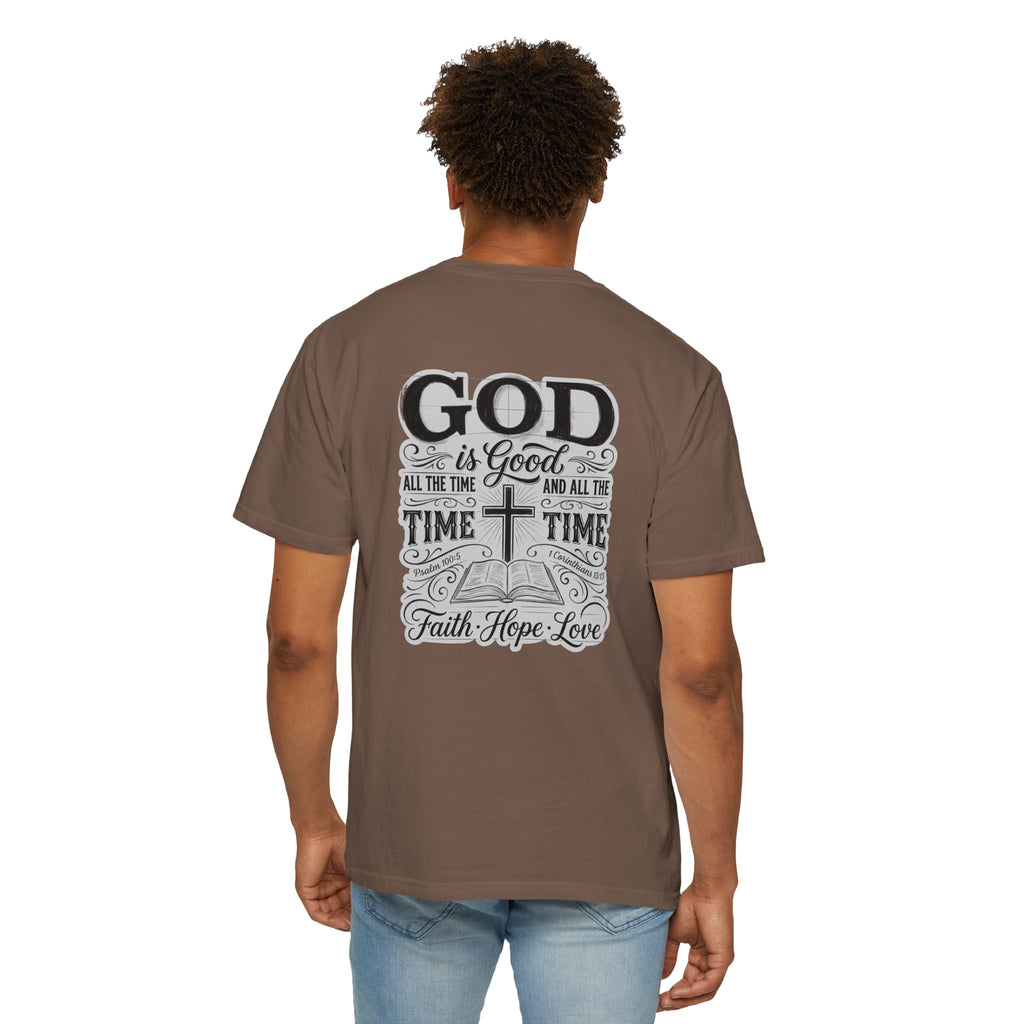 Faith Cross T-Shirt — "God is Good All the Time" Christian Tee