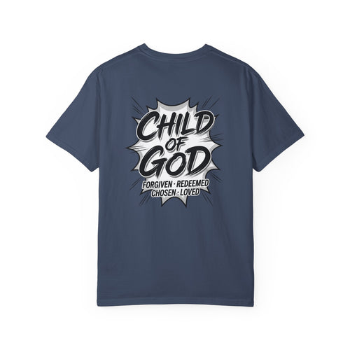 Child of God T-Shirt — Cross Graphic Christian Tee (Forgiven • Redeemed • Chosen • Loved)