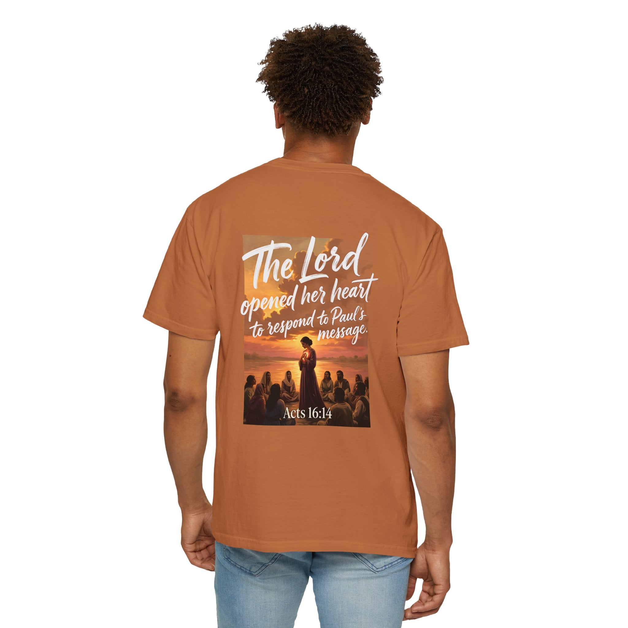 Christian T-Shirt — "The Lord opened her heart to respond to Paul's message" (Acts 16:14)
