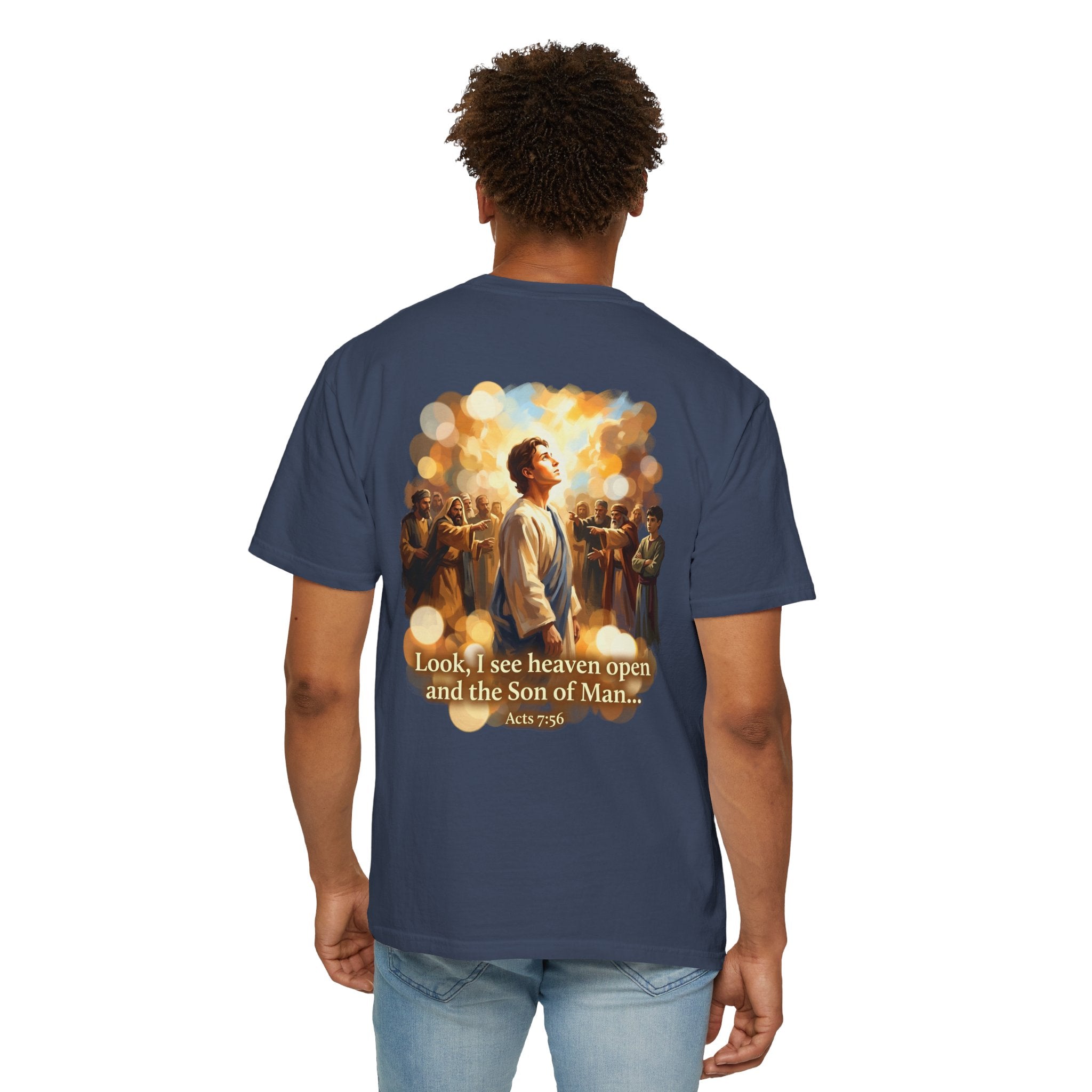 Christian T-Shirt — 'Look, I see heaven open and the Son of Man' Garment-Dyed Tee