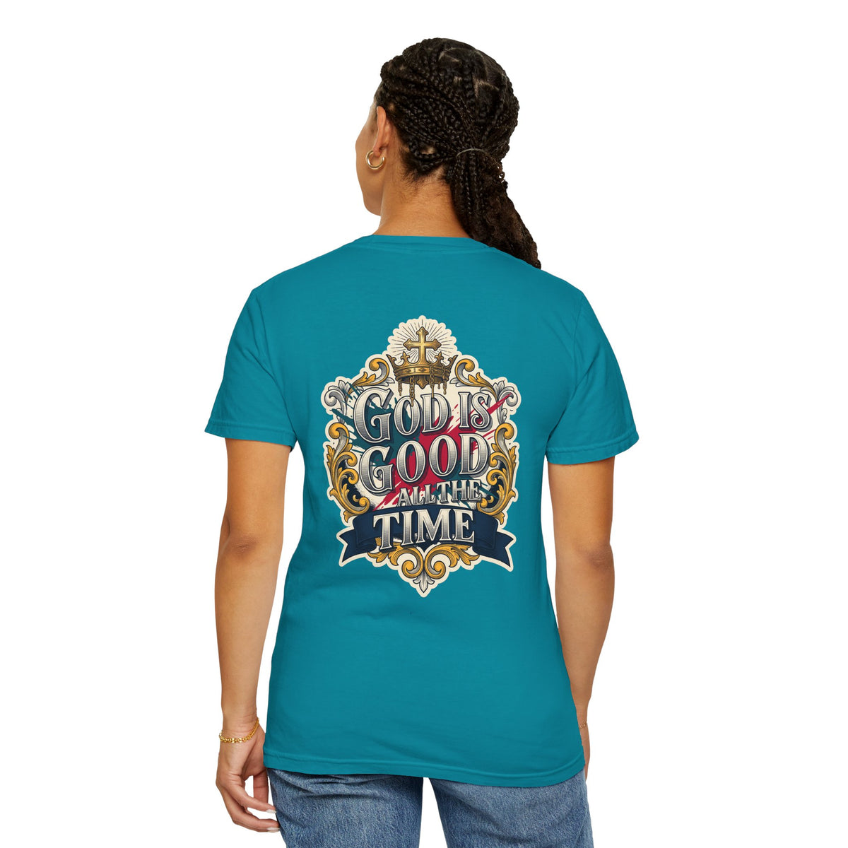 God Is Good All the Time T-Shirt — Religious Cross Graphic Tee