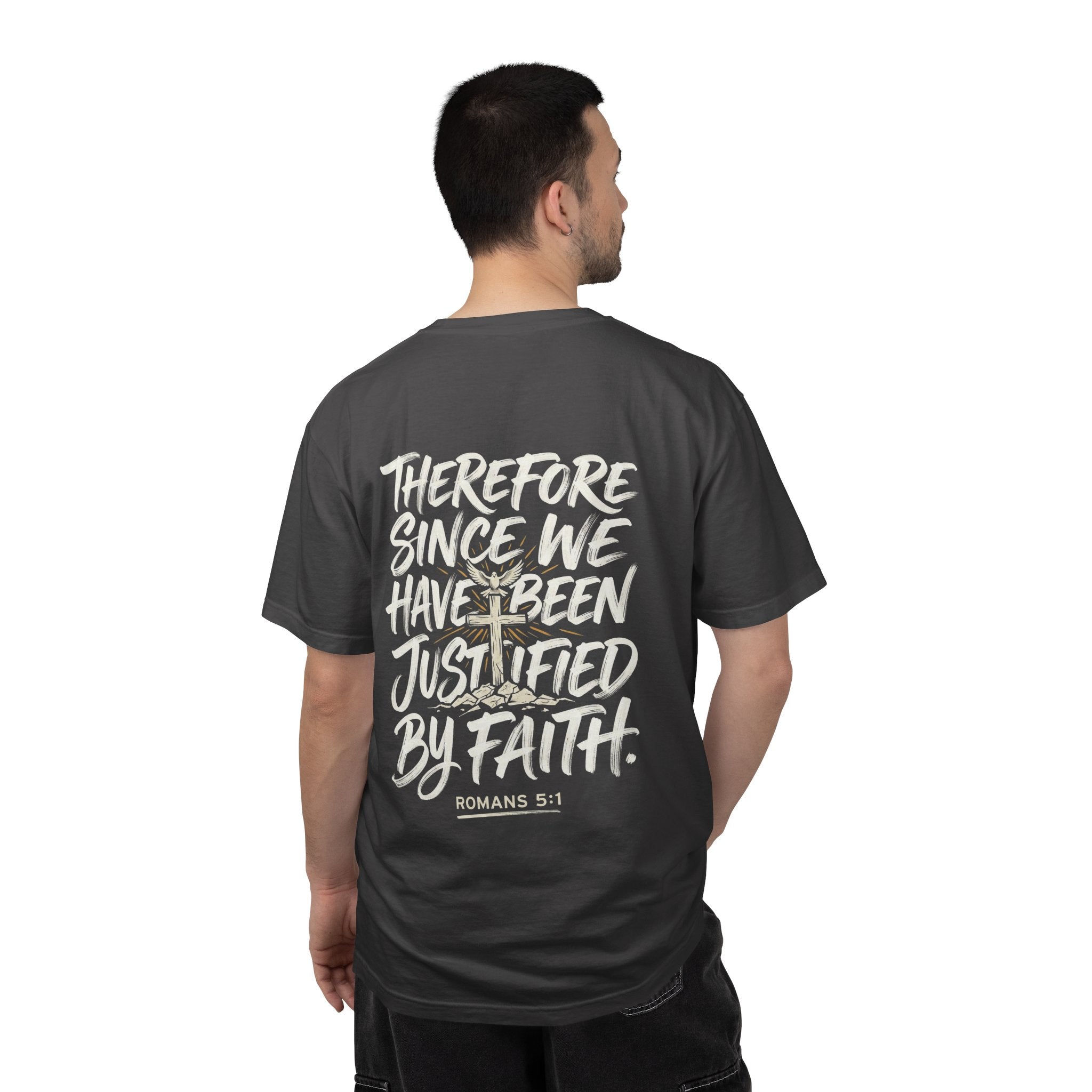 Christian T-shirt — "Therefore, since we have been justified by faith." (Romans 5:1)