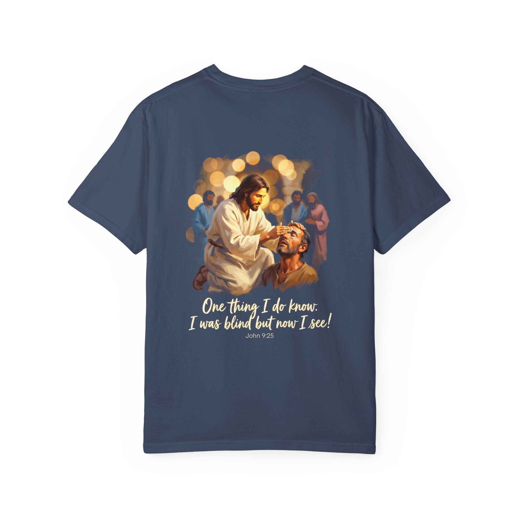 Christian T-Shirt — Jesus Healing the Blind "One thing I do know: I was blind but now I see"