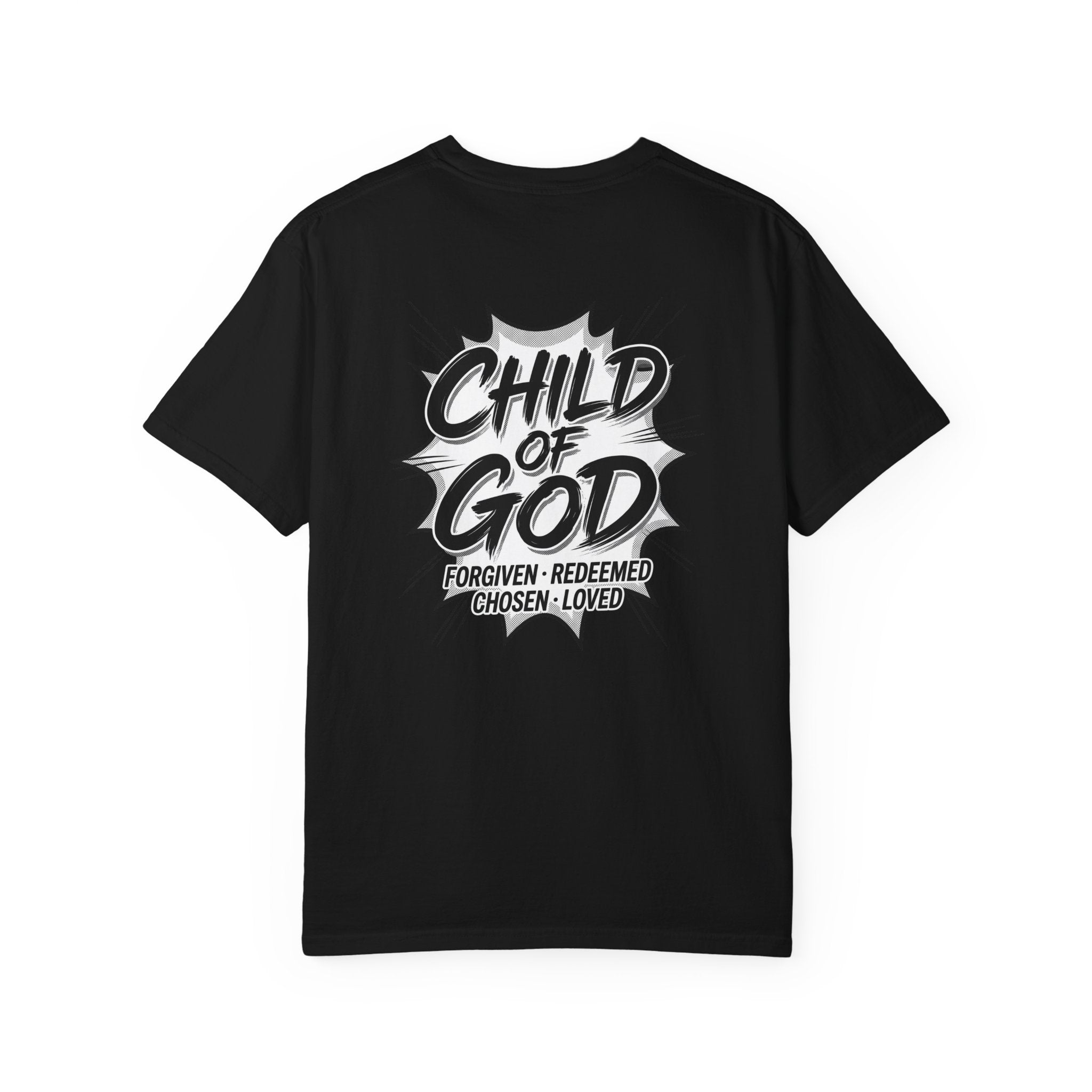 Child of God T-Shirt — Cross Graphic Christian Tee (Forgiven • Redeemed • Chosen • Loved)