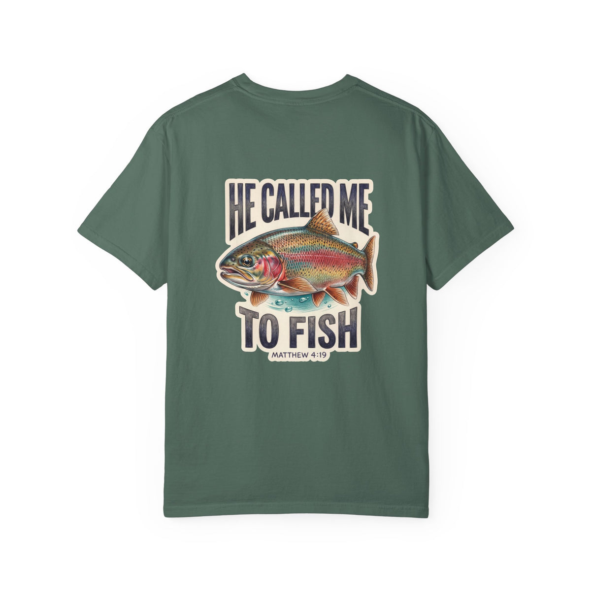 Christian Fishing T-Shirt — “He Called Me to Fish” Garment-Dyed Tee