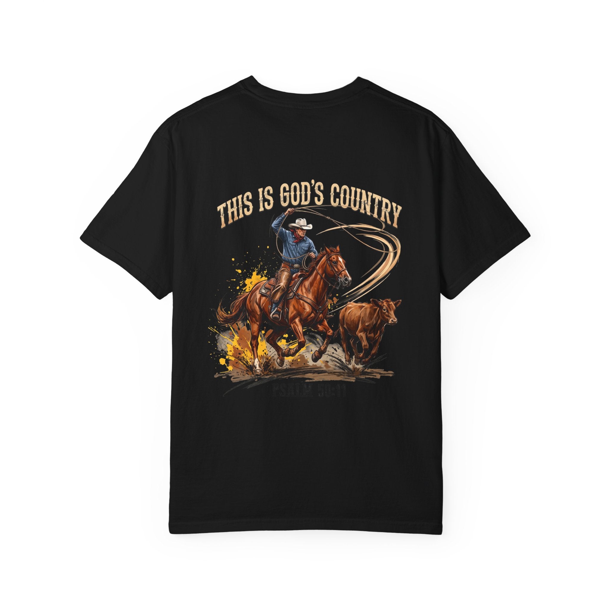 Christian Cowboy T-Shirt — "This Is God's Country" Psalm 96:11 Garment-Dyed Tee