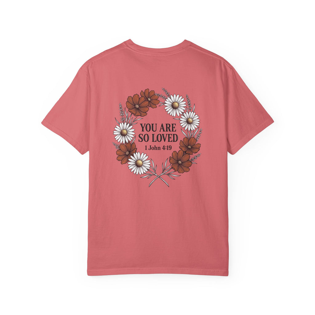 You Are So Loved Floral Tee — Small Cross Chest Christian T-Shirt