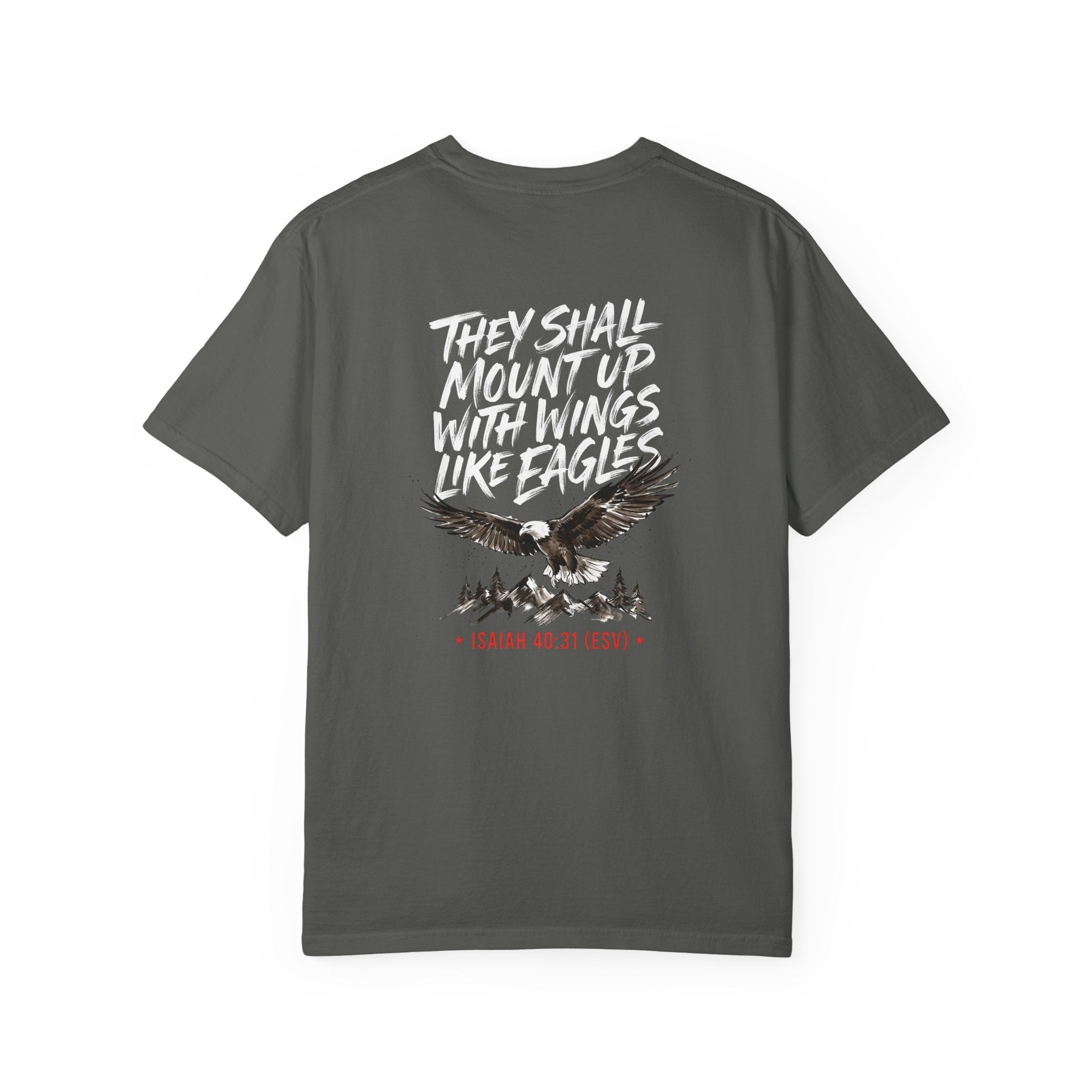 They Shall Mount Up With Wings Like Eagles T-Shirt — Isaiah 40:31 Christian Graphic Tee