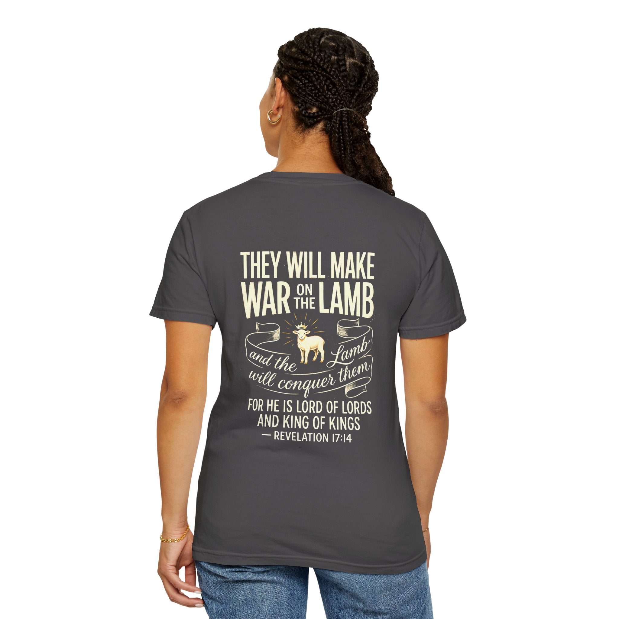 Christian T-Shirt — “They Will Make War on the Lamb” Revelation 17:14 Back Print