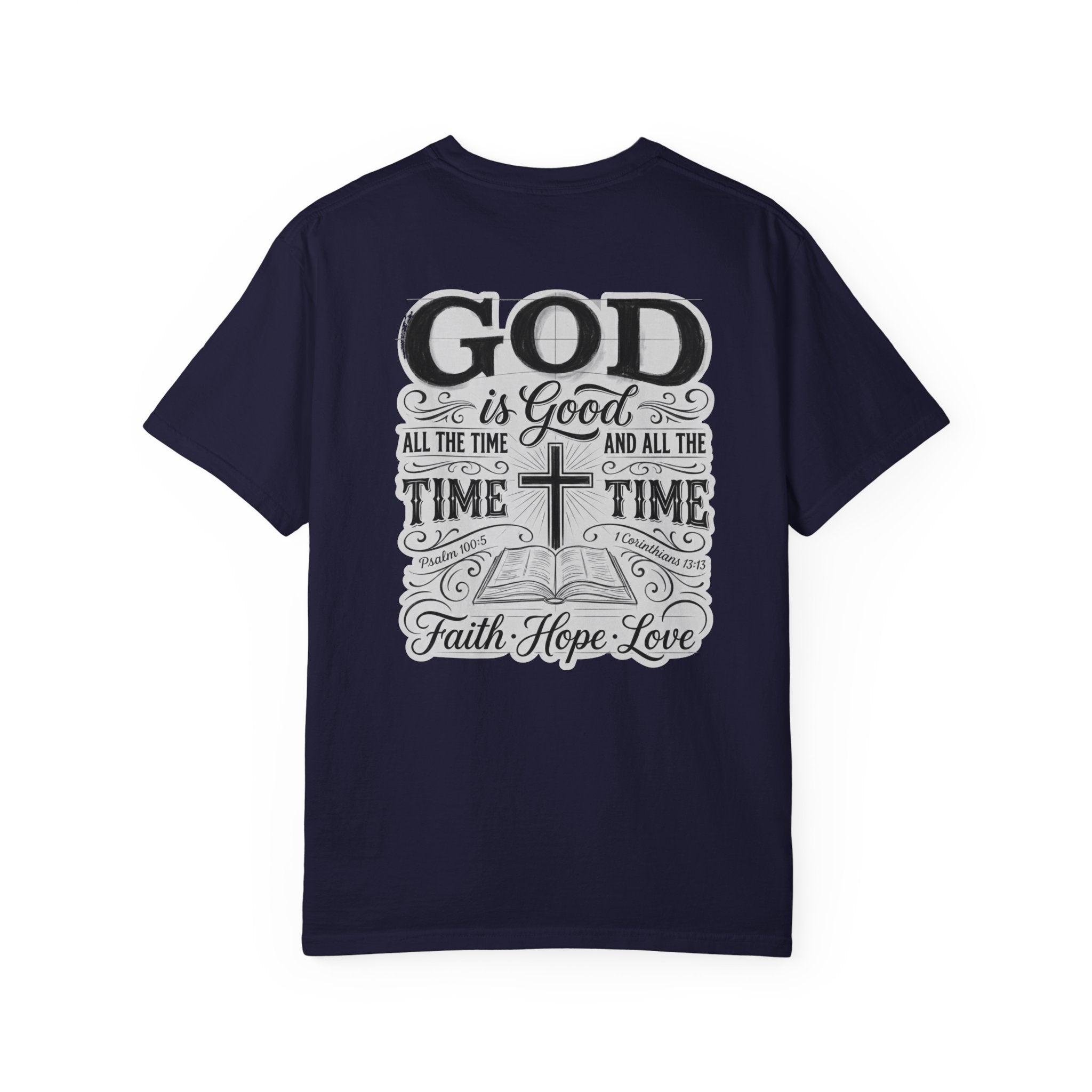 Good all the time T-shirt | Christian Cross Tee