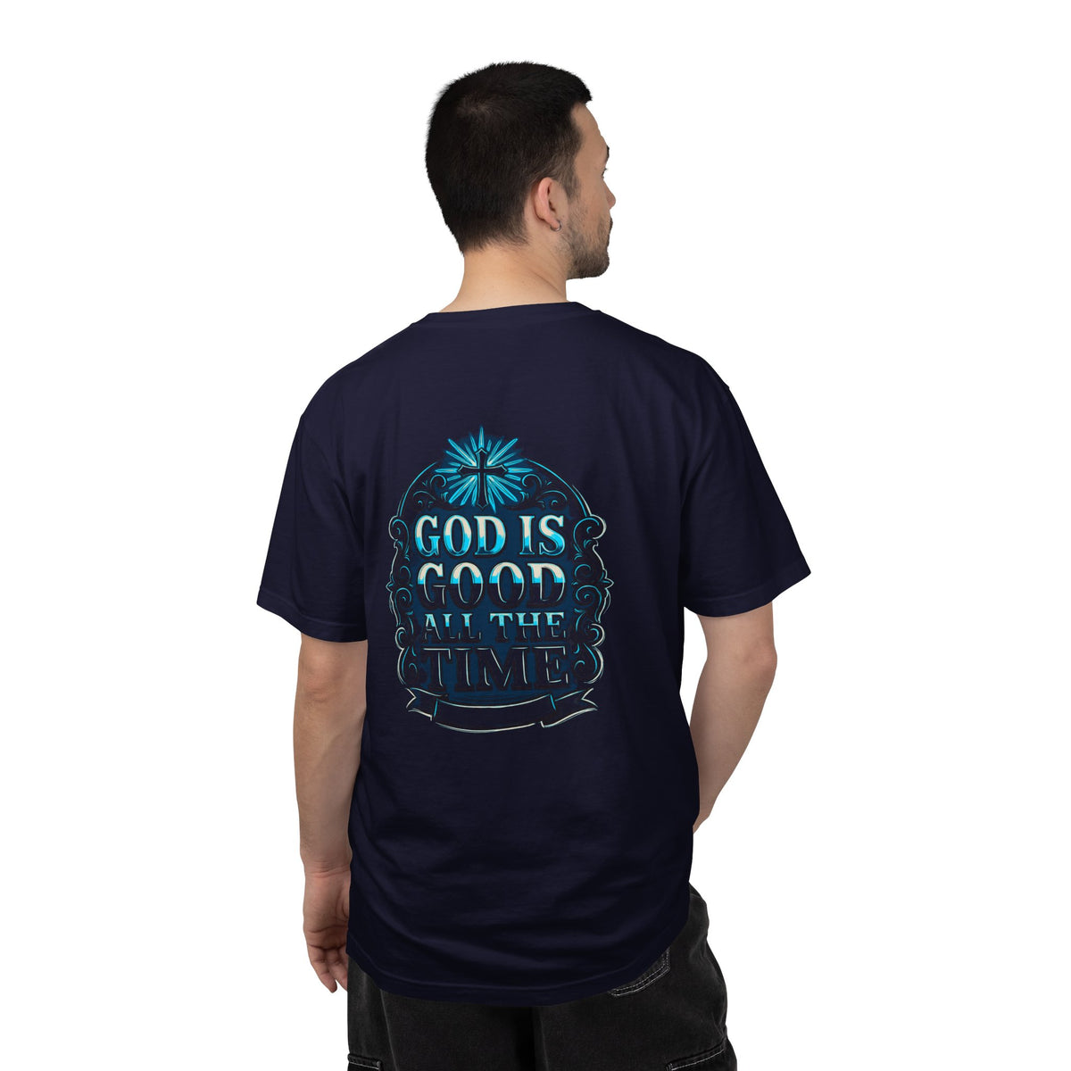 Christian T-Shirt — "God Is Good All The Time" Cross Graphic