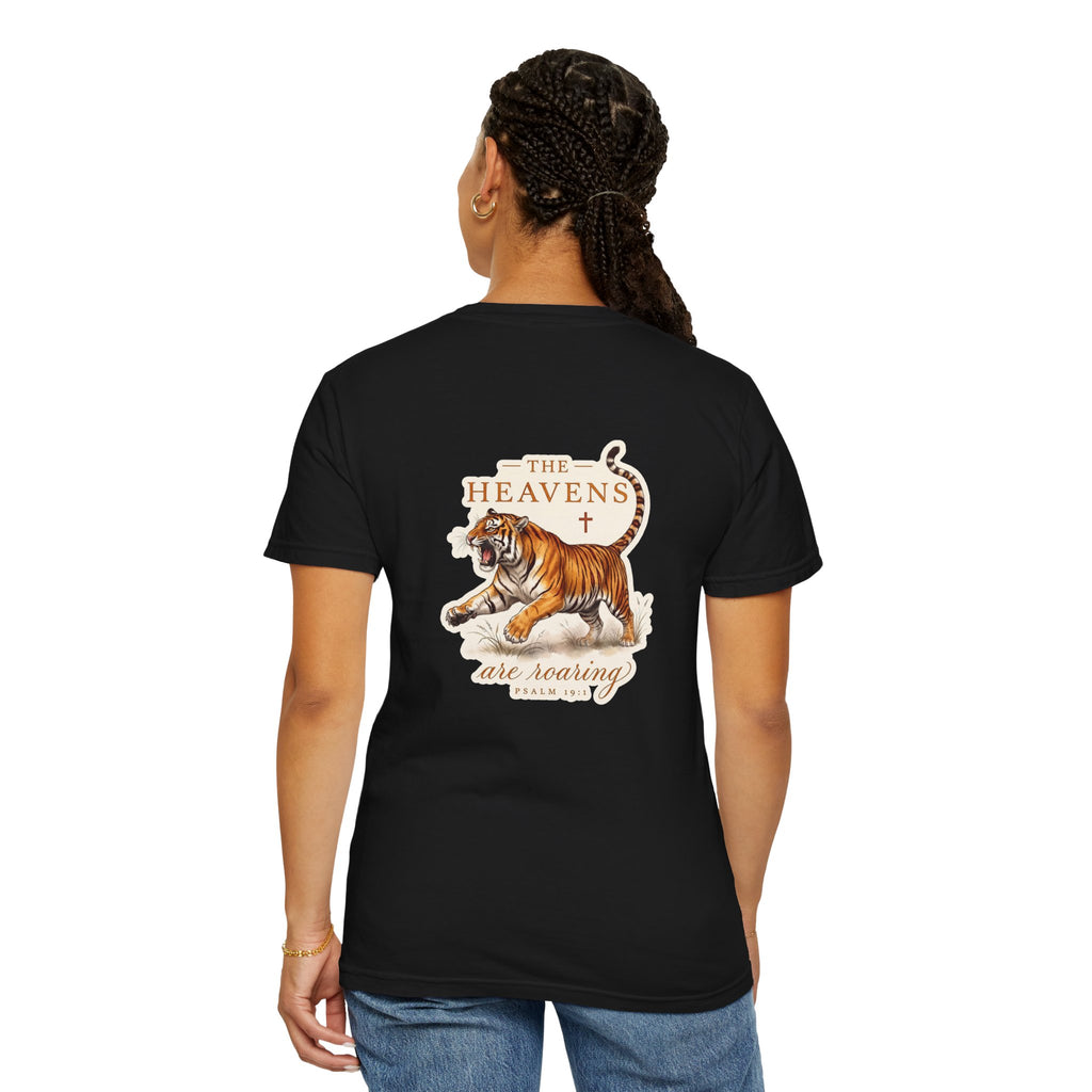 Christian Tiger T-Shirt — “The Heavens Are Roaring” Garment-Dyed Tee
