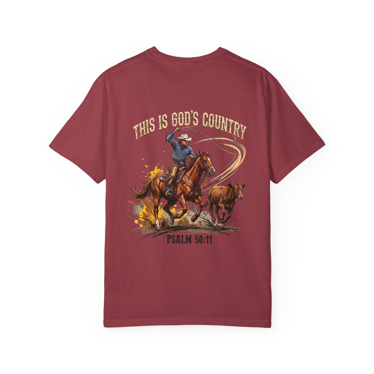 Christian Cowboy T-Shirt — "This Is God's Country" Psalm 96:11 Garment-Dyed Tee