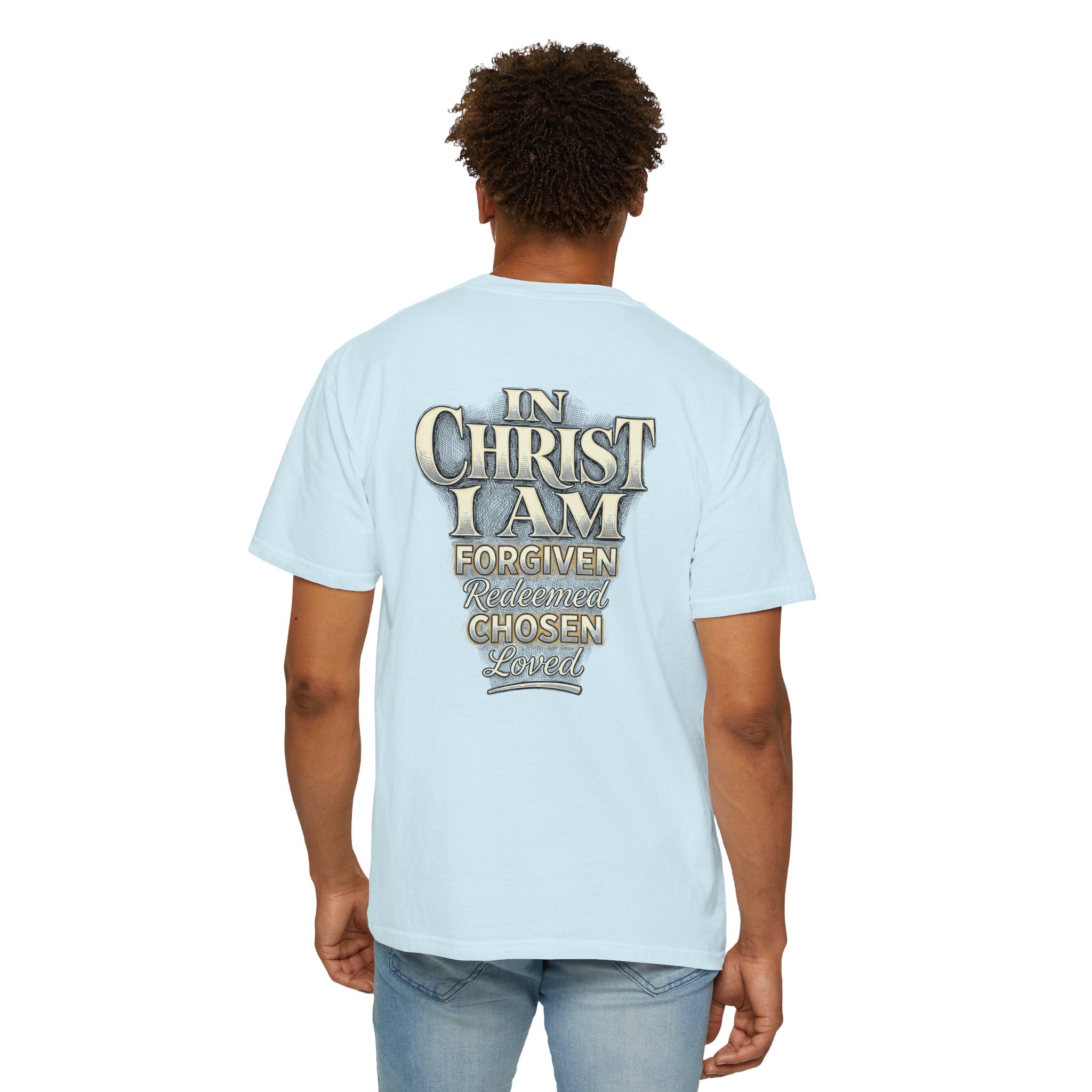 Christian Cross T-Shirt — "In Christ I Am Forgiven, Redeemed, Chosen" Faith Tee