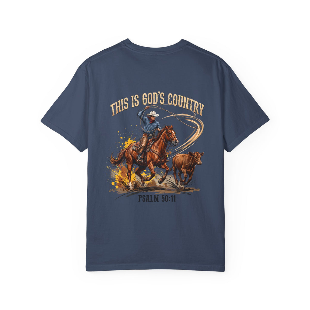 Christian Cowboy T-Shirt — "This Is God's Country" Psalm 96:11 Garment-Dyed Tee