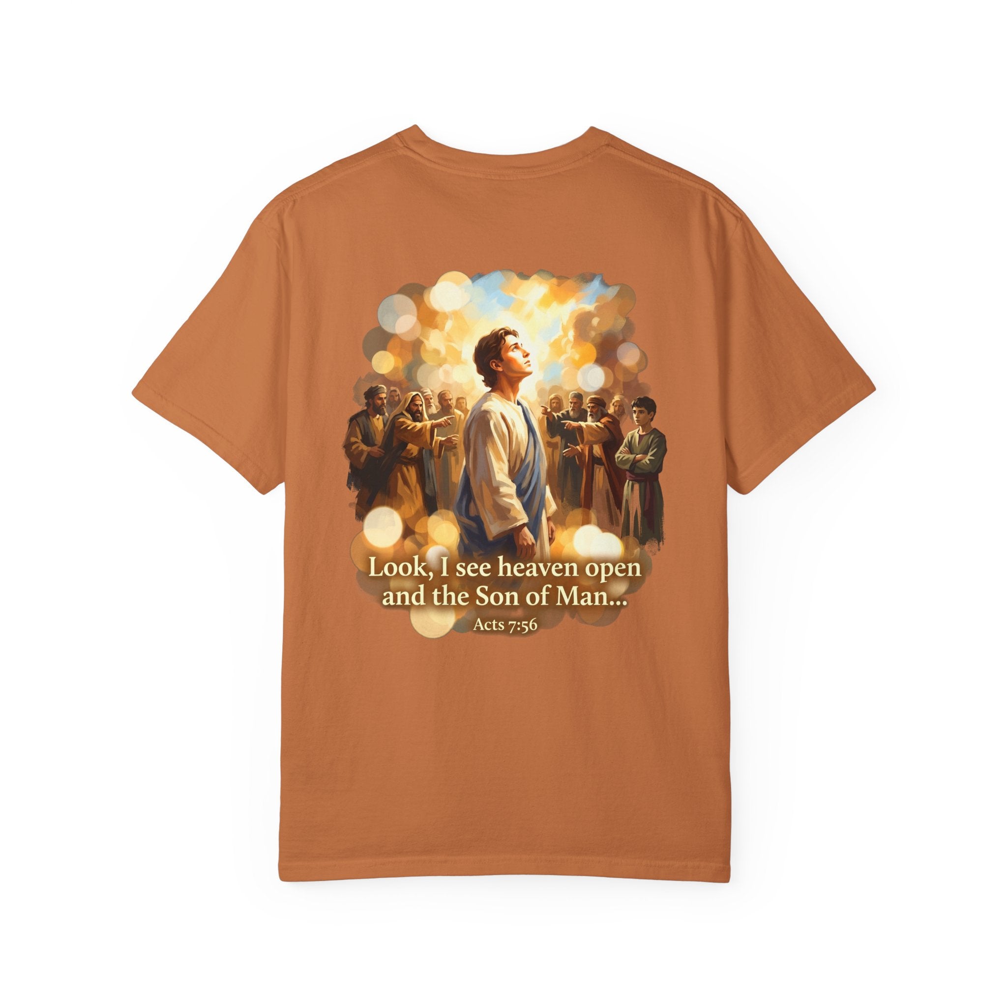 Christian T-Shirt — 'Look, I see heaven open and the Son of Man' Garment-Dyed Tee