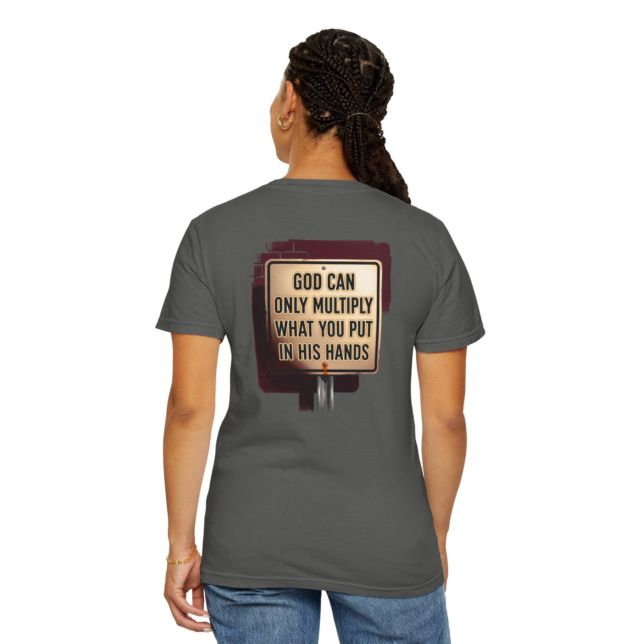 Religious T-Shirt — "God Can Only Multiply What You Put In His Hands" Cross Tee