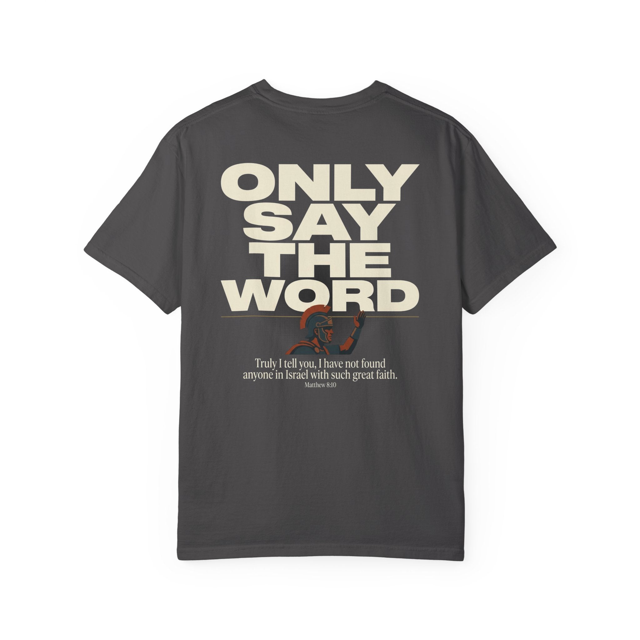 Christian Cross T-Shirt — "Only Say the Word" Inspirational Faith Tee