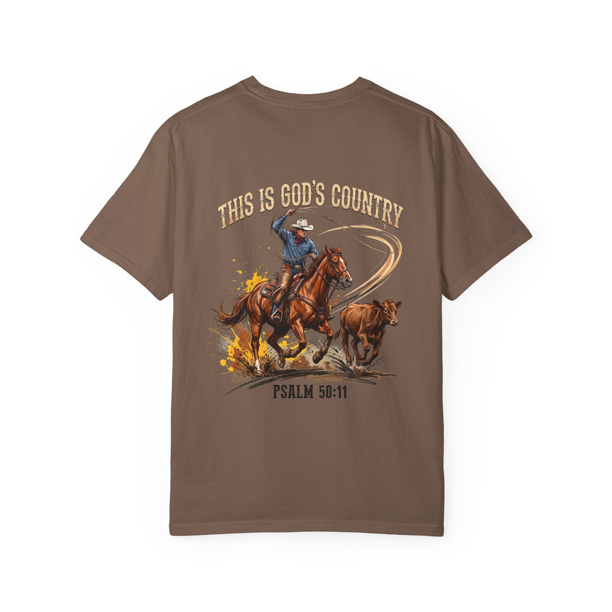 Christian Cowboy T-Shirt — "This Is God's Country" Psalm 96:11 Garment-Dyed Tee