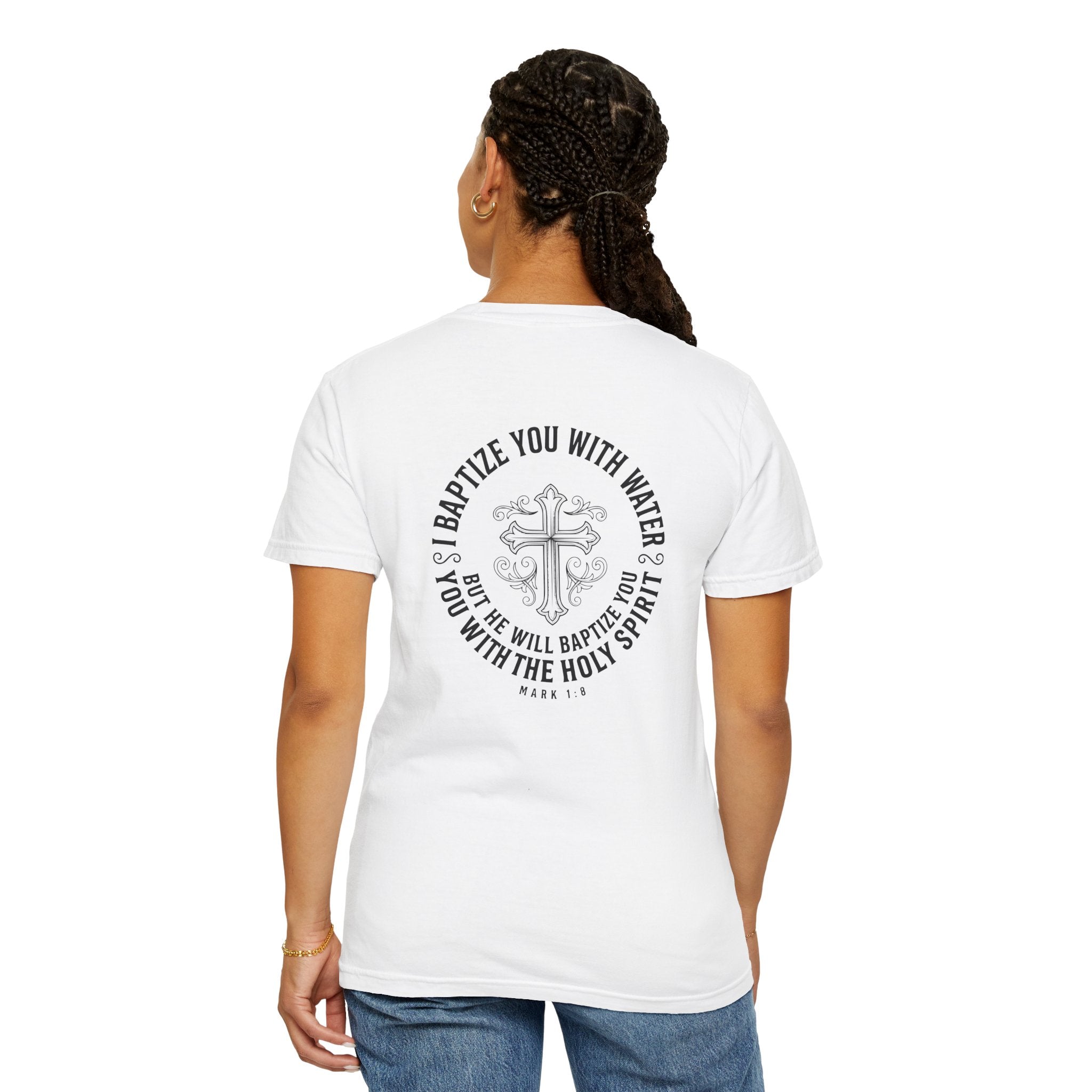 Baptism Cross T-Shirt — "I Will Baptize You" Christian Tee