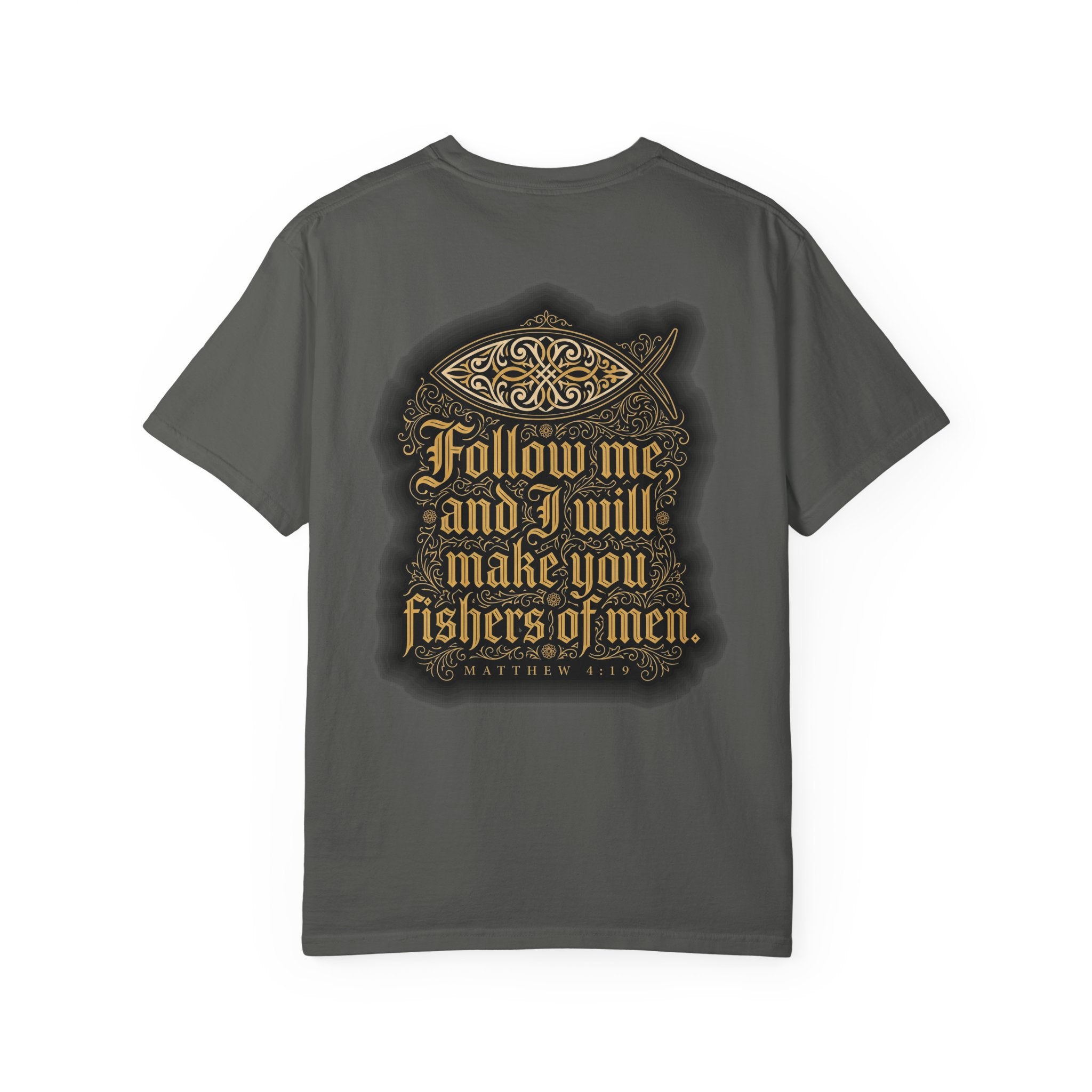Christian Cross T-Shirt — "Follow Me and I Will Make You Fishers of Men" Back Graphic