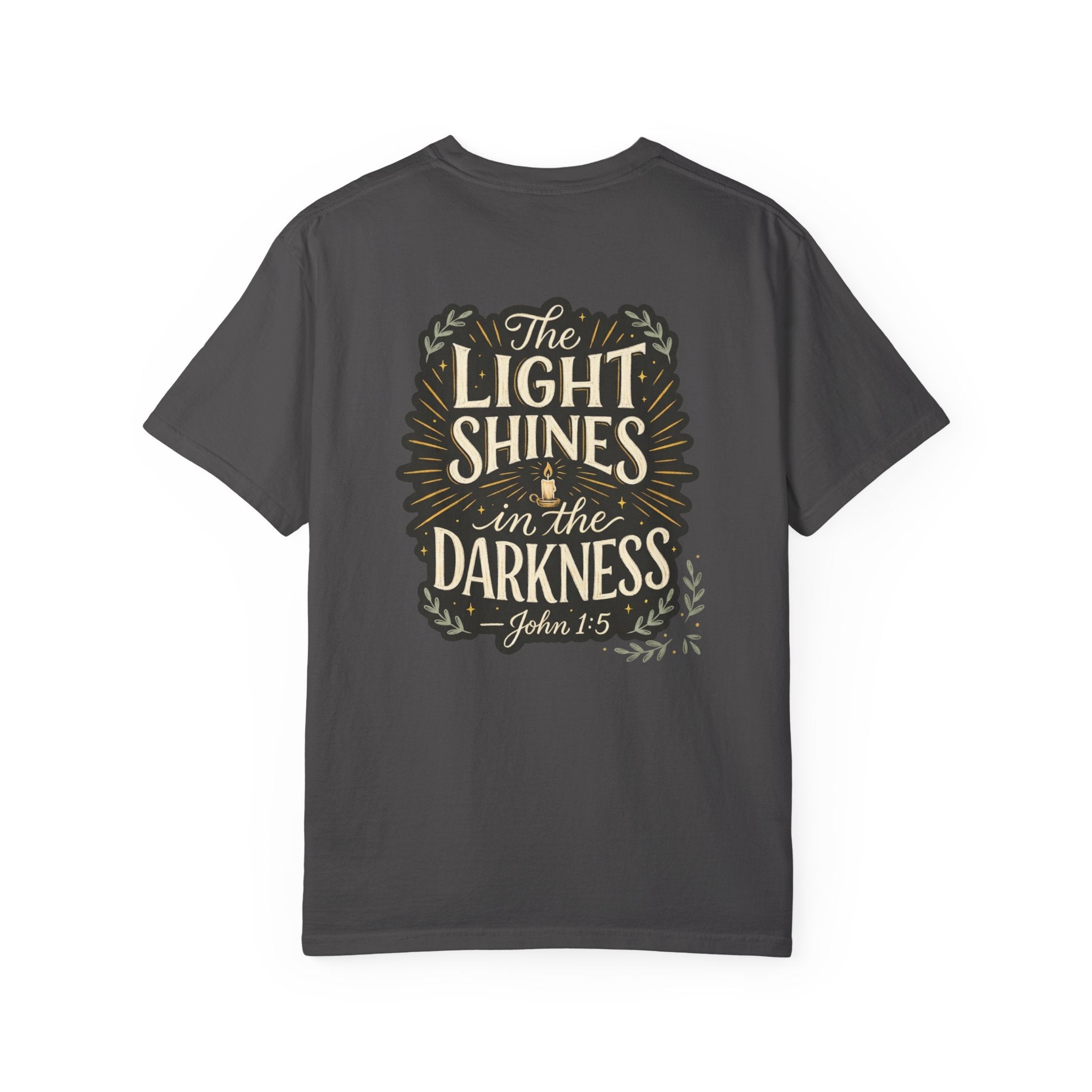 Christian T-Shirt — "The Light Shines in the Darkness" John 1:5 Garment-Dyed Tee