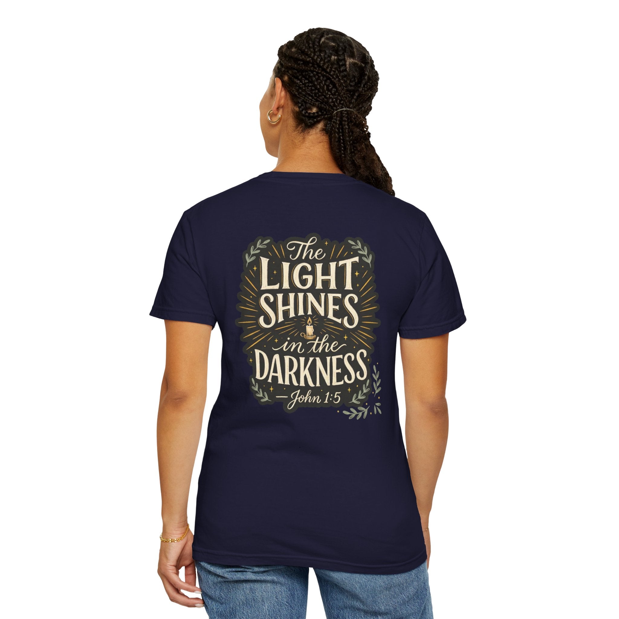 Christian T-Shirt — "The Light Shines in the Darkness" John 1:5 Garment-Dyed Tee