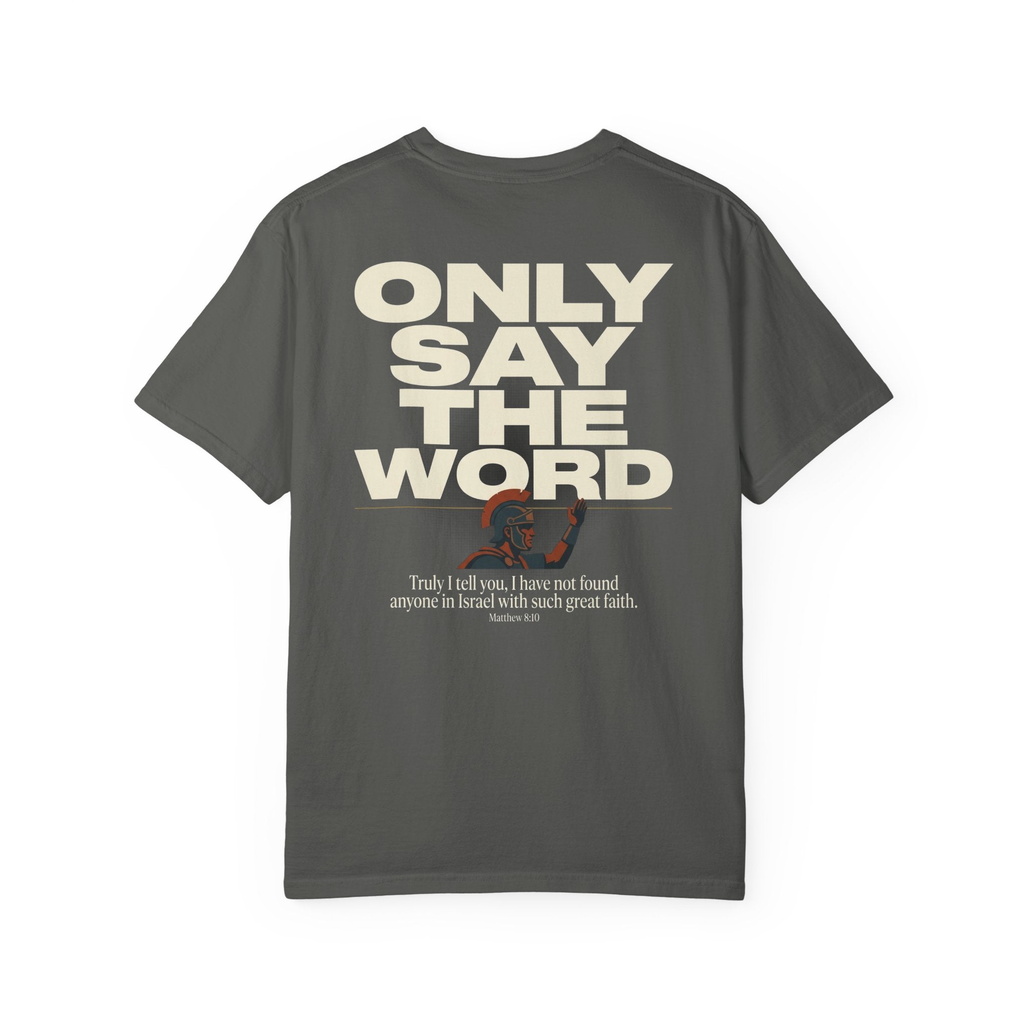 Christian Cross T-Shirt — "Only Say the Word" Inspirational Faith Tee