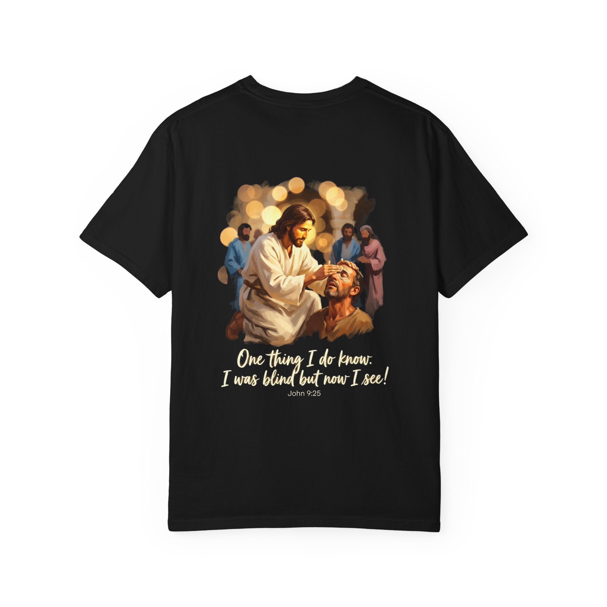 Christian T-Shirt — Jesus Healing the Blind "One thing I do know: I was blind but now I see"