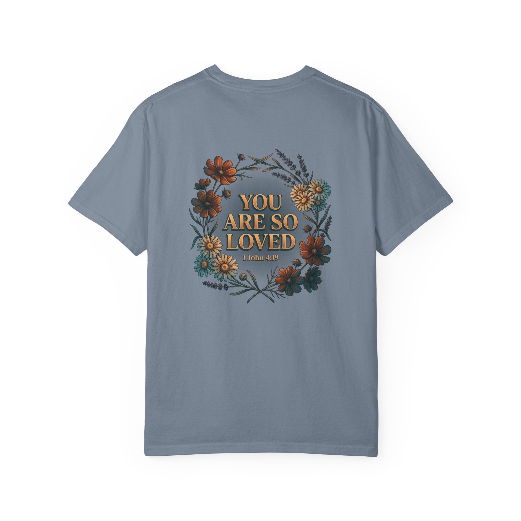 You Are So Loved Floral Cross T-Shirt — 1 John 4:9 Inspirational Shirt