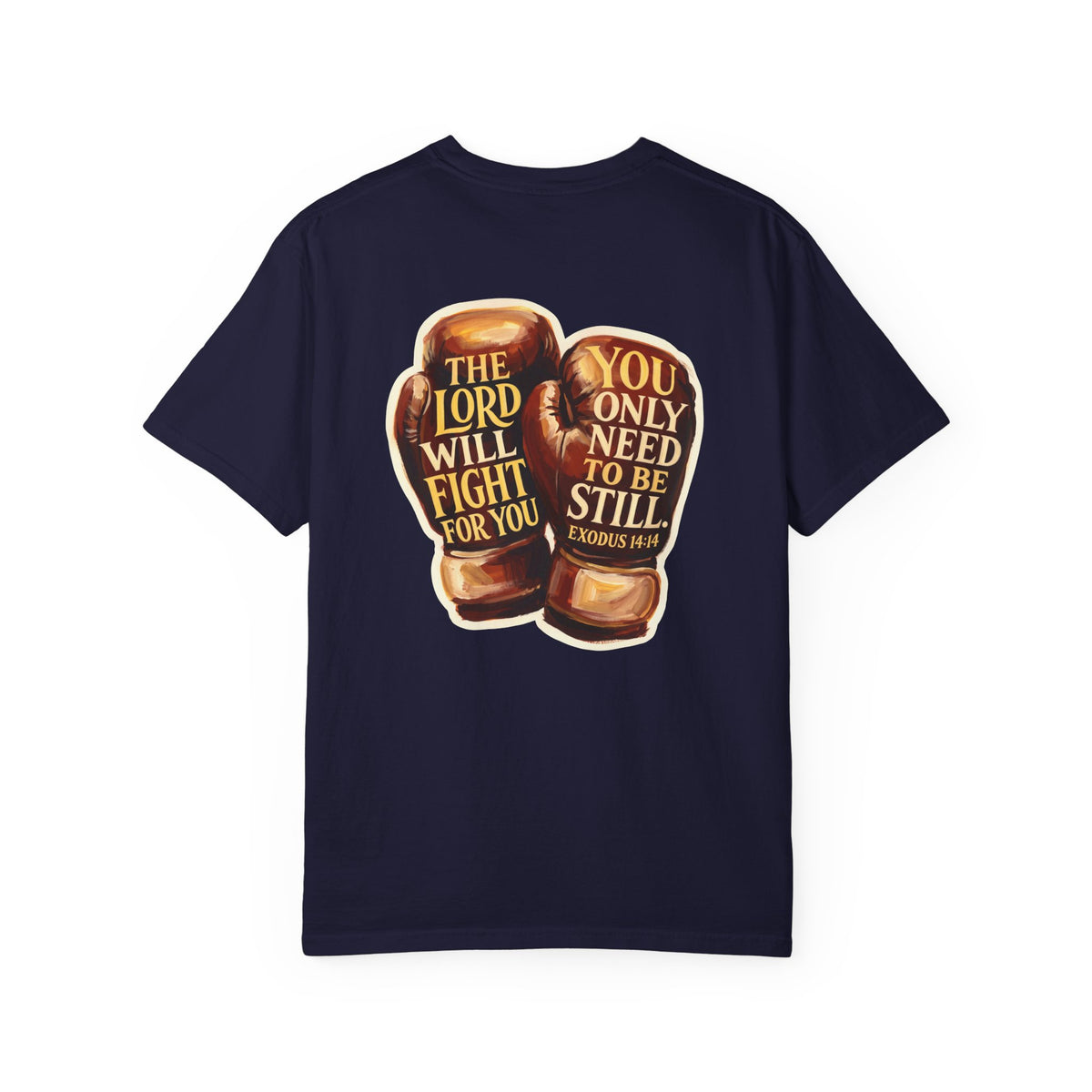 Christian Cross T-Shirt — “The Lord Will Fight For You / Be Still” Boxing Gloves Graphic