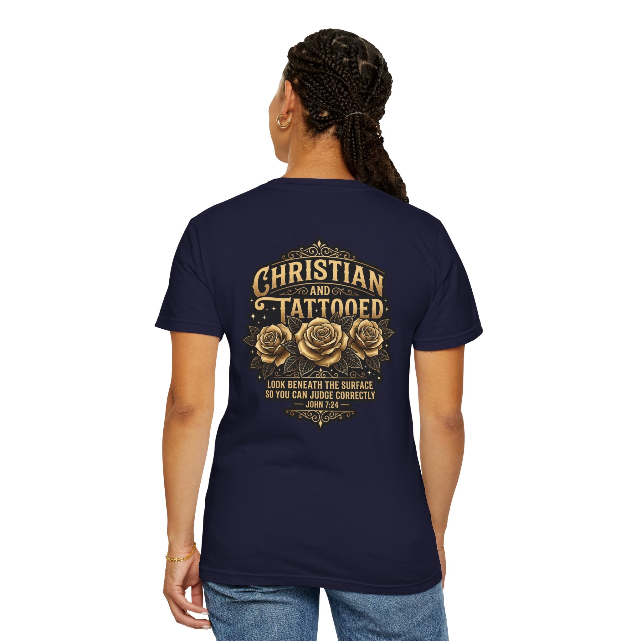 Christian and Tattooed T-Shirt — 'Look Beneath the Surface' Garment-Dyed Tee