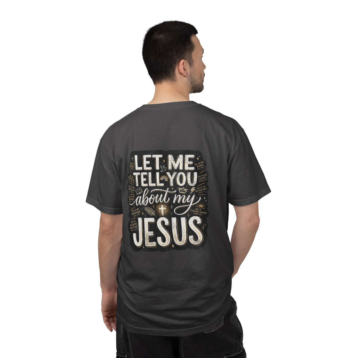 Christian T-Shirt — "Let Me Tell You About My Jesus" Graphic Tee