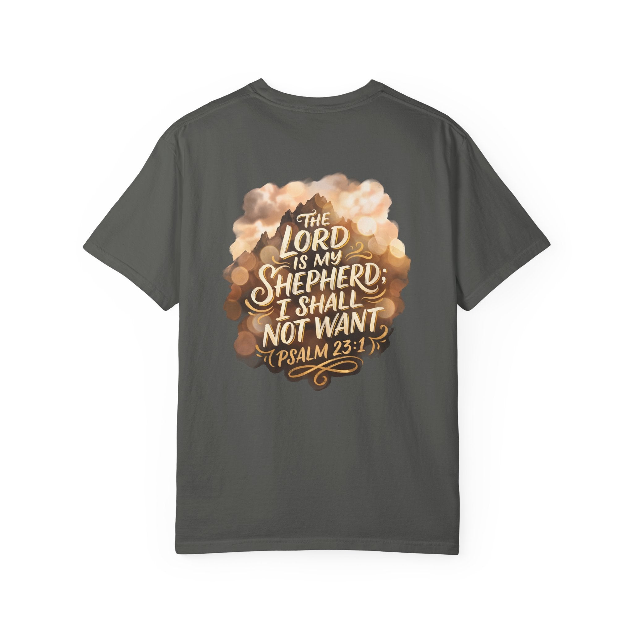 Christian T-Shirt — "The Lord Is My Shepherd" Psalm 23:1 Garment-Dyed Tee