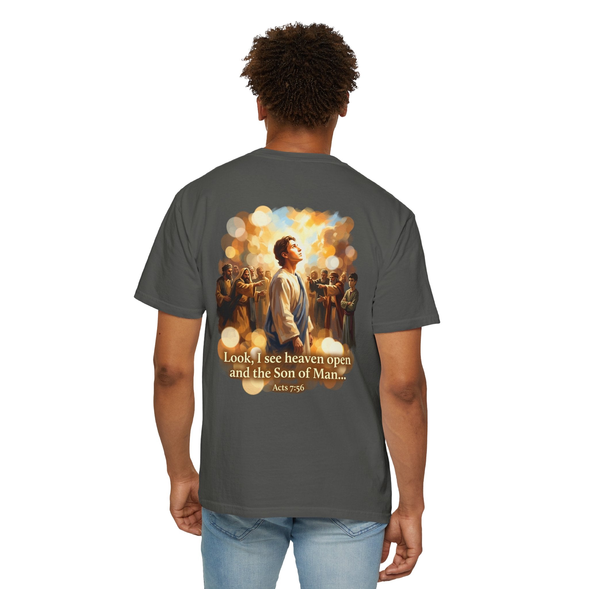 Christian T-Shirt — 'Look, I see heaven open and the Son of Man' Garment-Dyed Tee