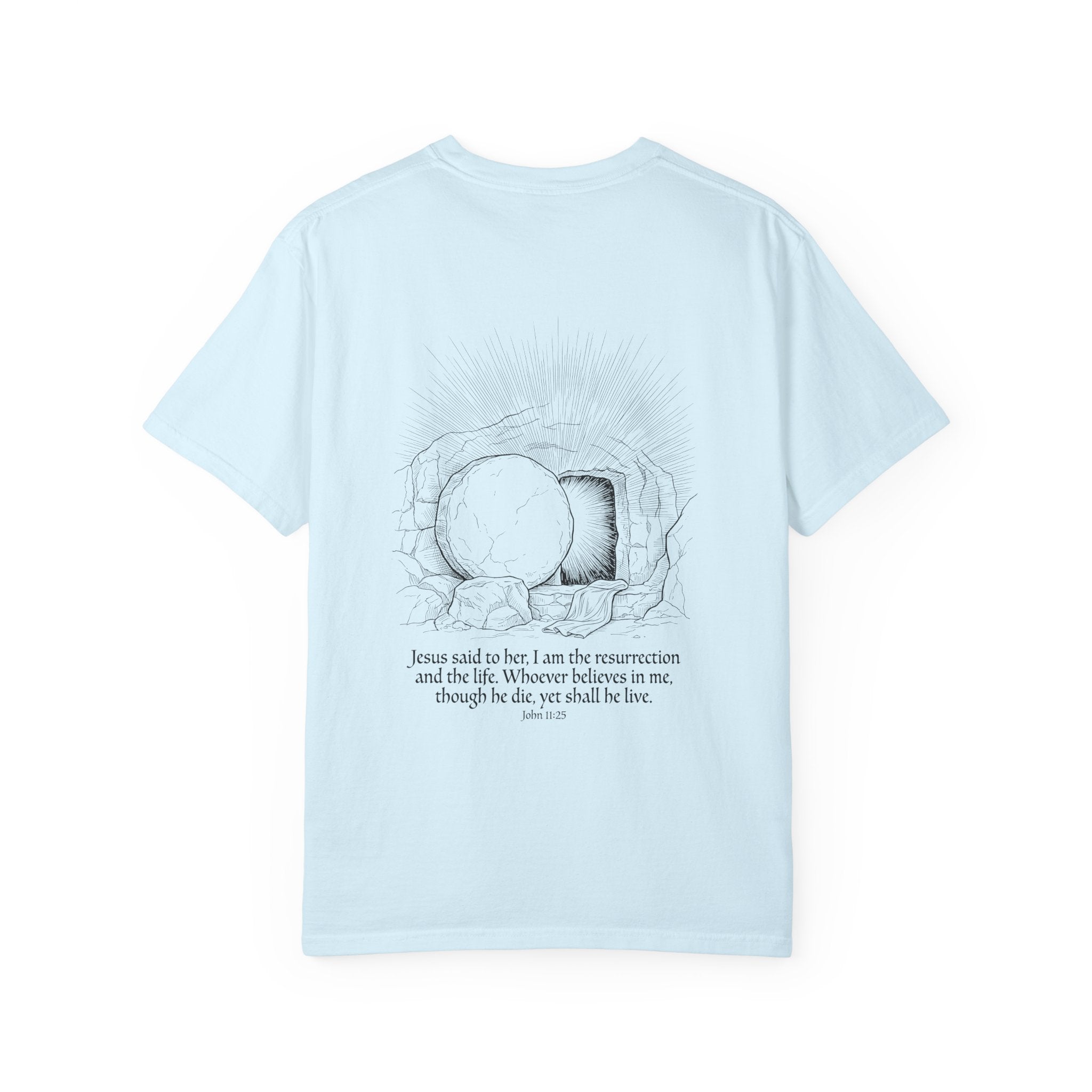 Christian Cross T-Shirt — Resurrection Tomb Design with John 11:25 Scripture