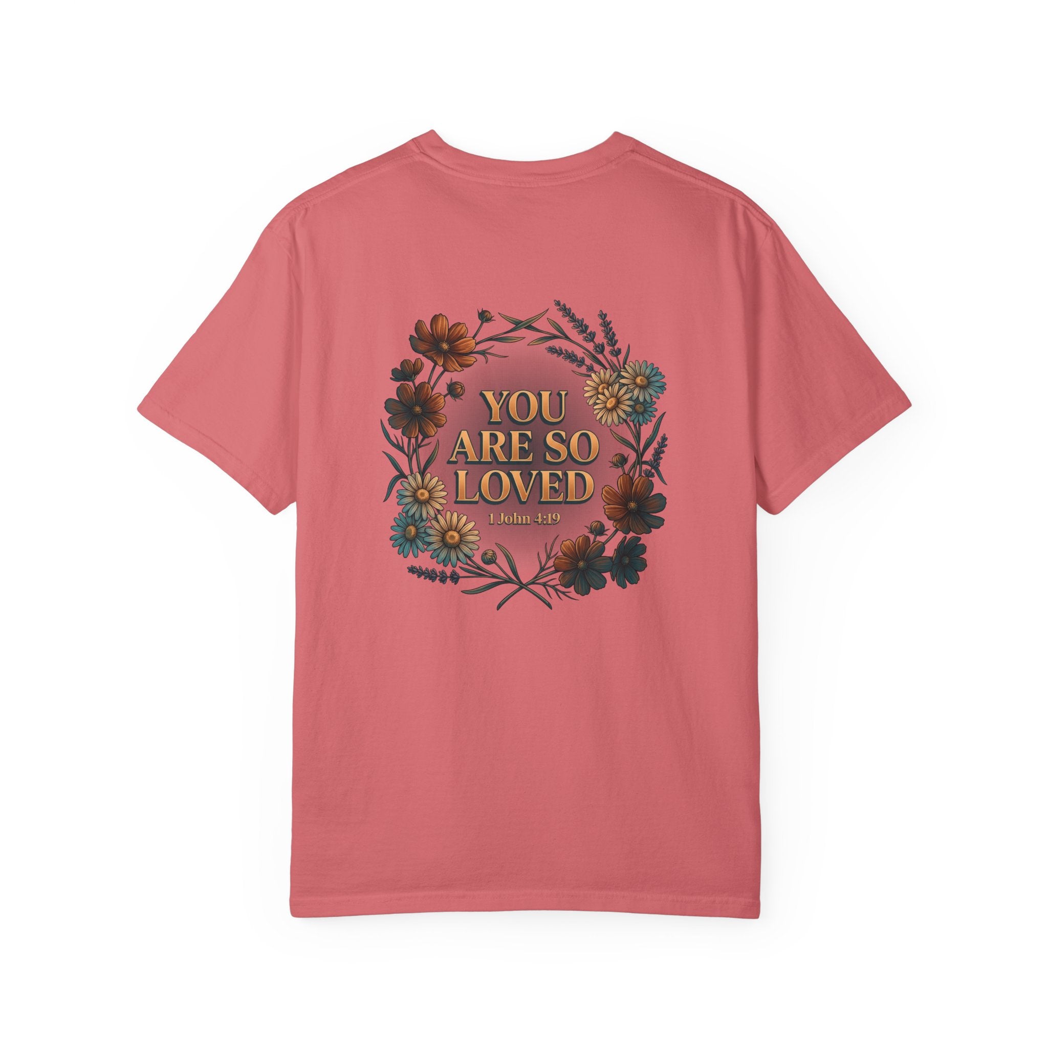 You Are So Loved Floral Cross T-Shirt — 1 John 4:9 Inspirational Shirt