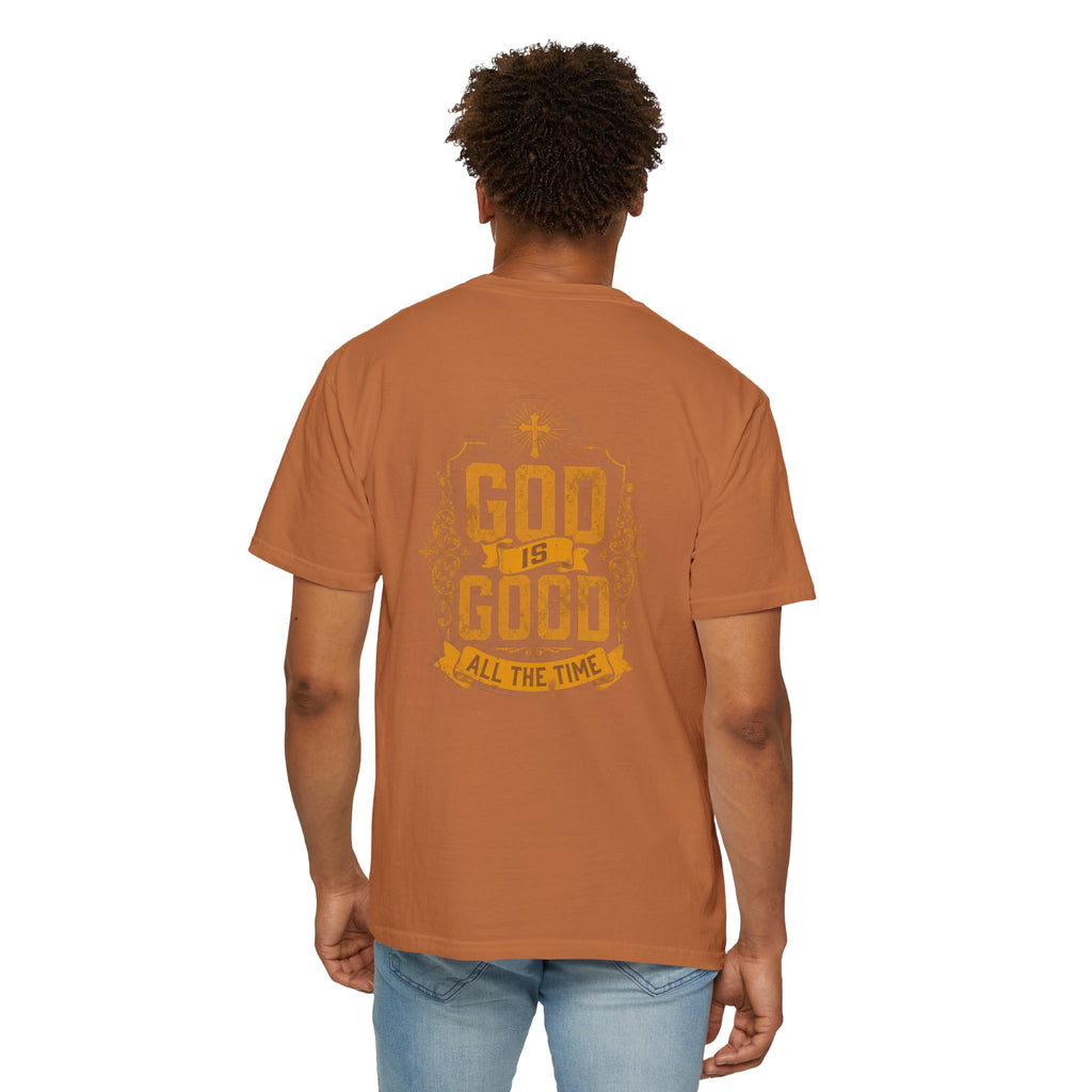Christian T-Shirt — "God Is Good All The Time" Garment-Dyed Tee
