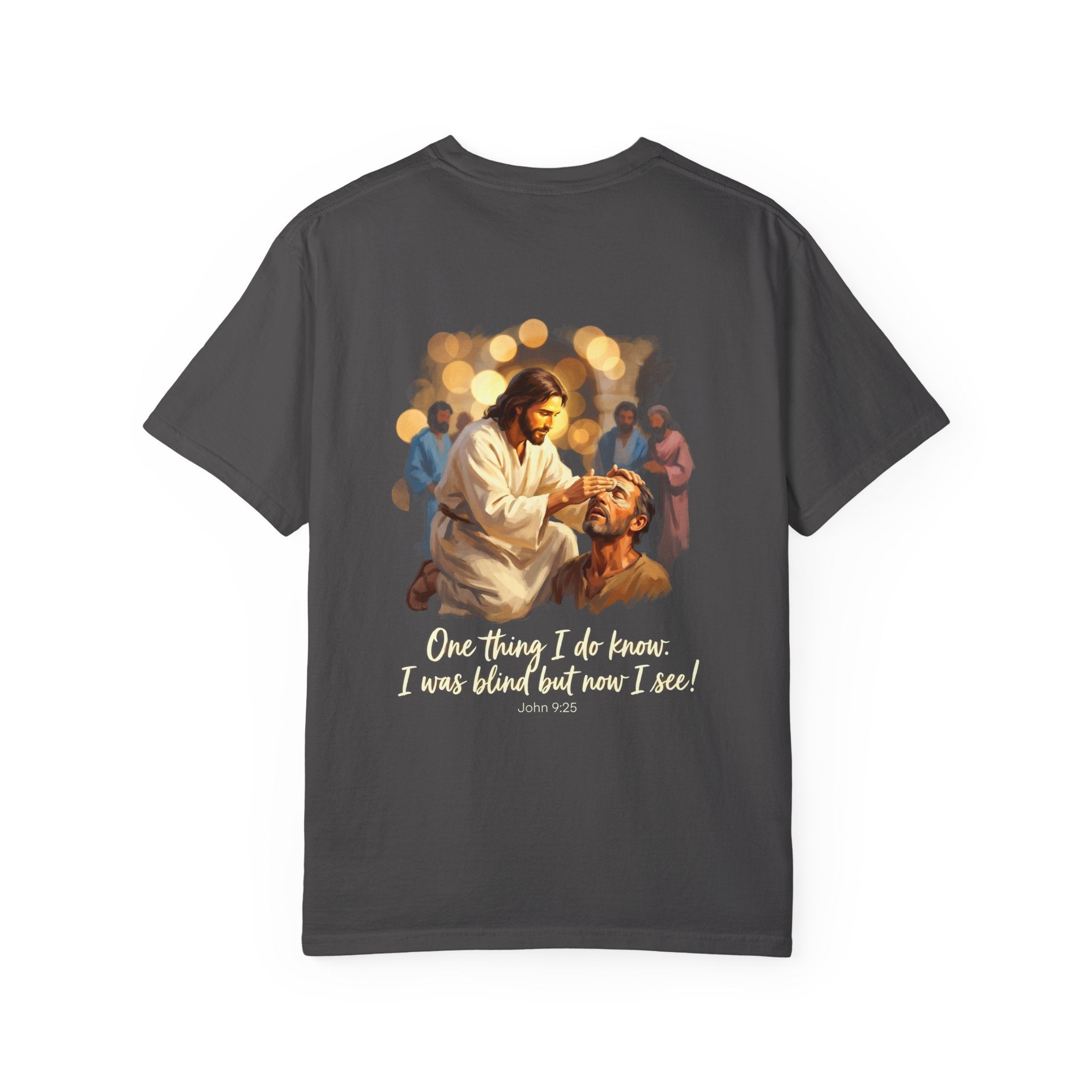 Christian T-Shirt — Jesus Healing the Blind "One thing I do know: I was blind but now I see"