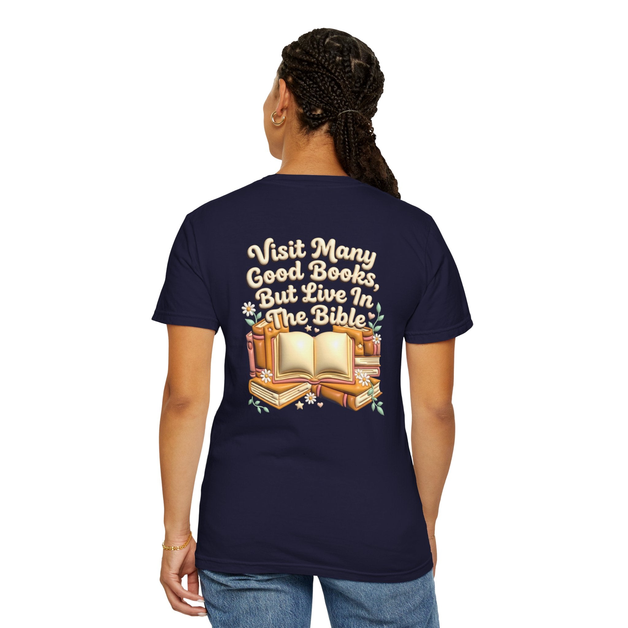 Bible Quote T-Shirt — "Visit Many Good Books, But Live In The Bible" Christian Cross Tee