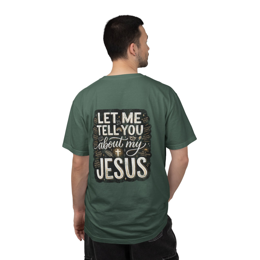 Christian T-Shirt — "Let Me Tell You About My Jesus" Graphic Tee