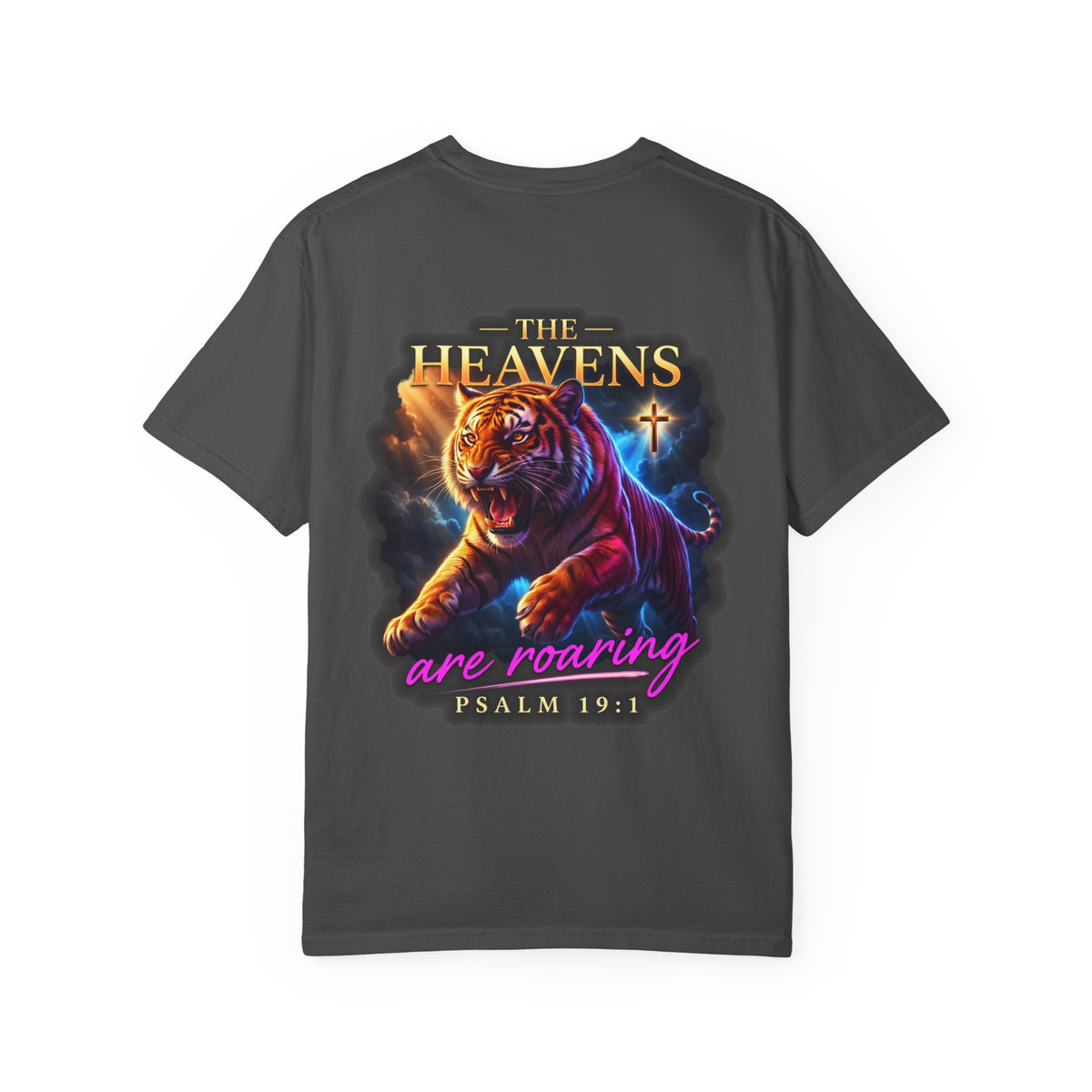 Christian Tiger T-Shirt — “The Heavens Are Roaring” Psalm 19:1 Graphic Tee