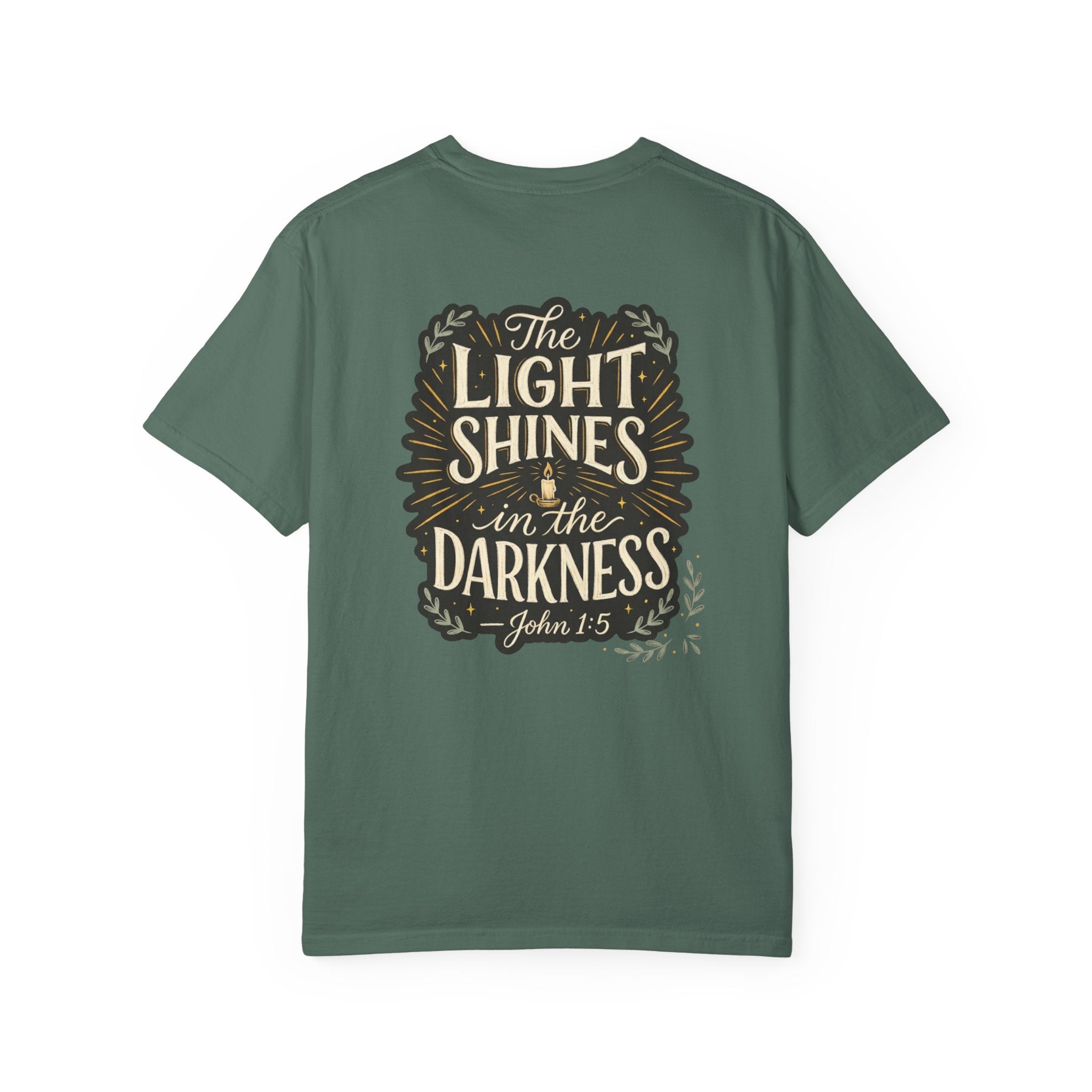Christian T-Shirt — "The Light Shines in the Darkness" John 1:5 Garment-Dyed Tee