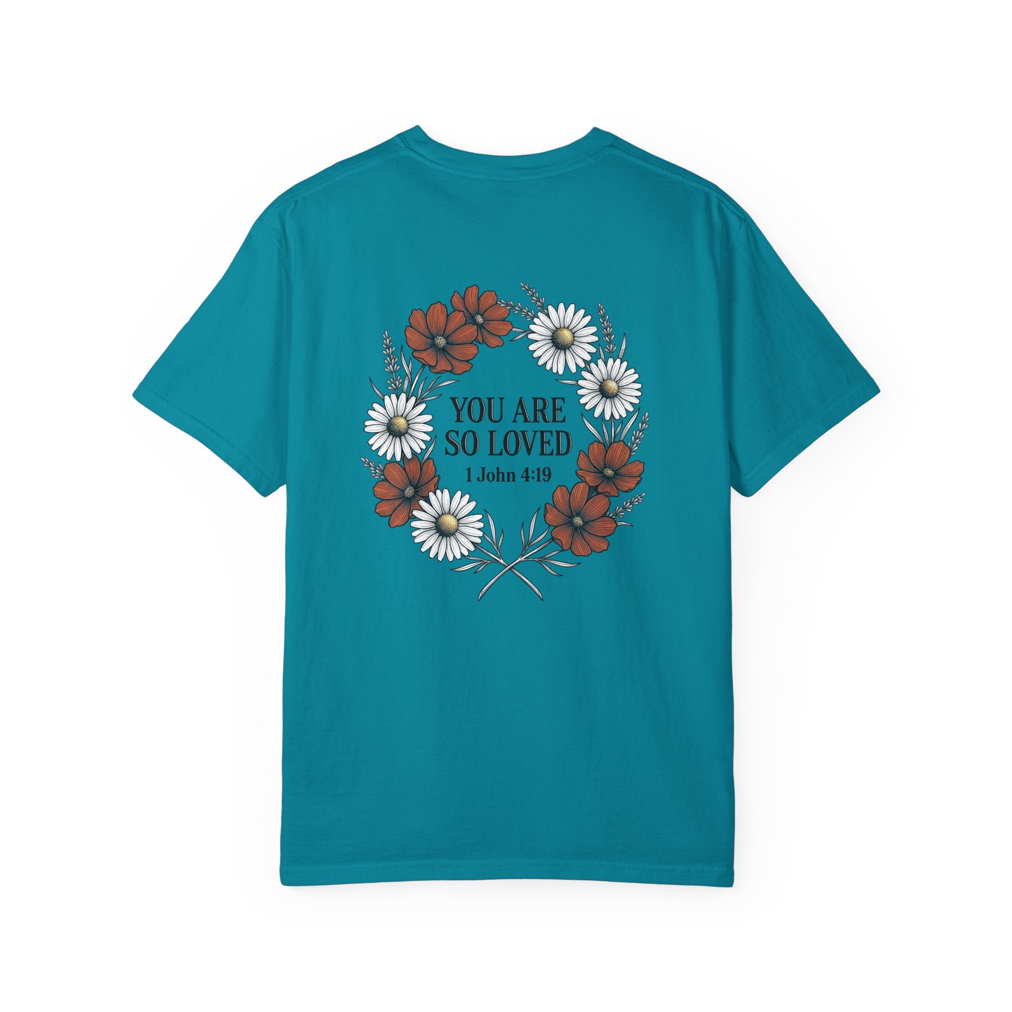 You Are So Loved Floral Tee — Small Cross Chest Christian T-Shirt