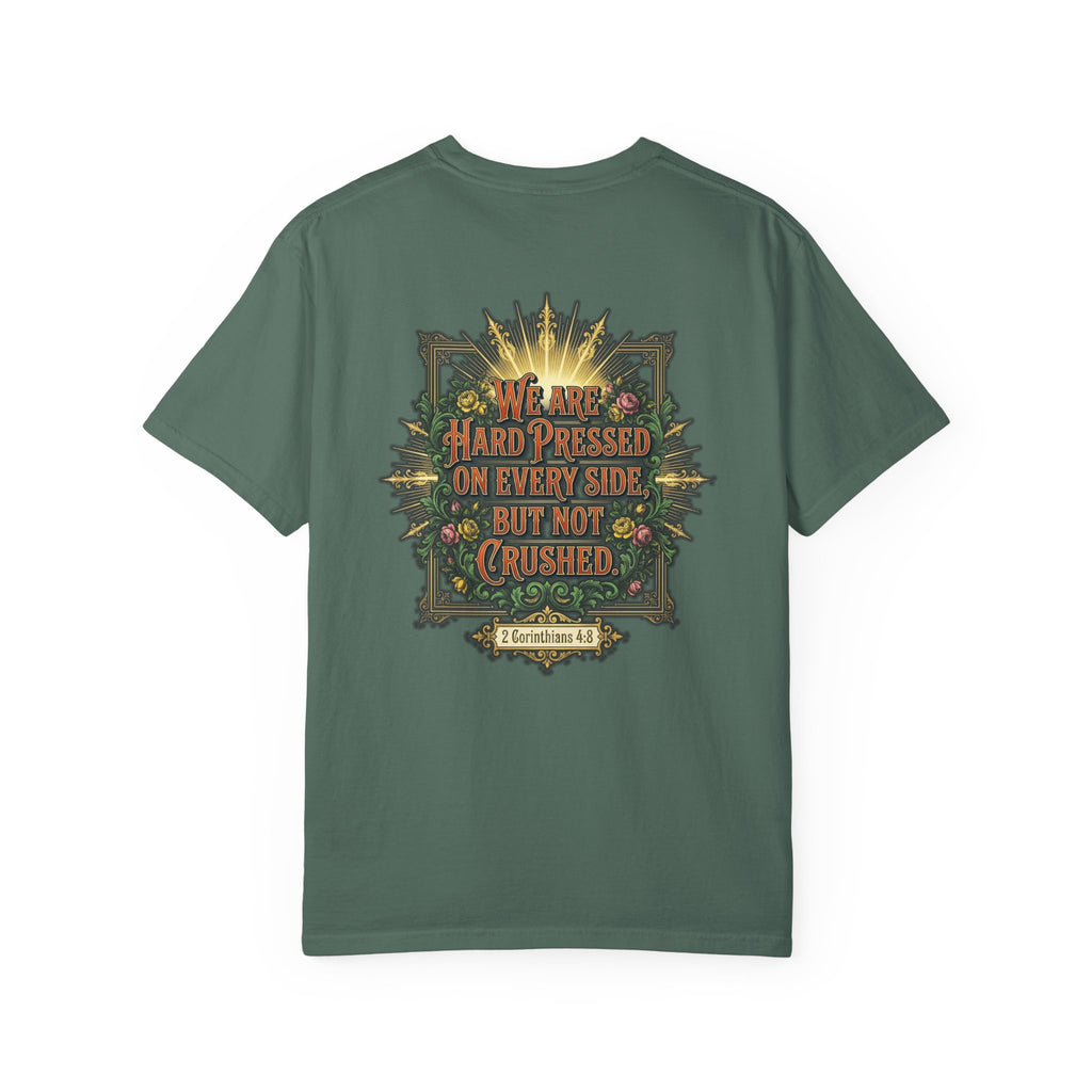 Christian T-Shirt — "Hard Pressed but Not Crushed" Inspirational Scripture Tee (2 Corinthians 4:8)