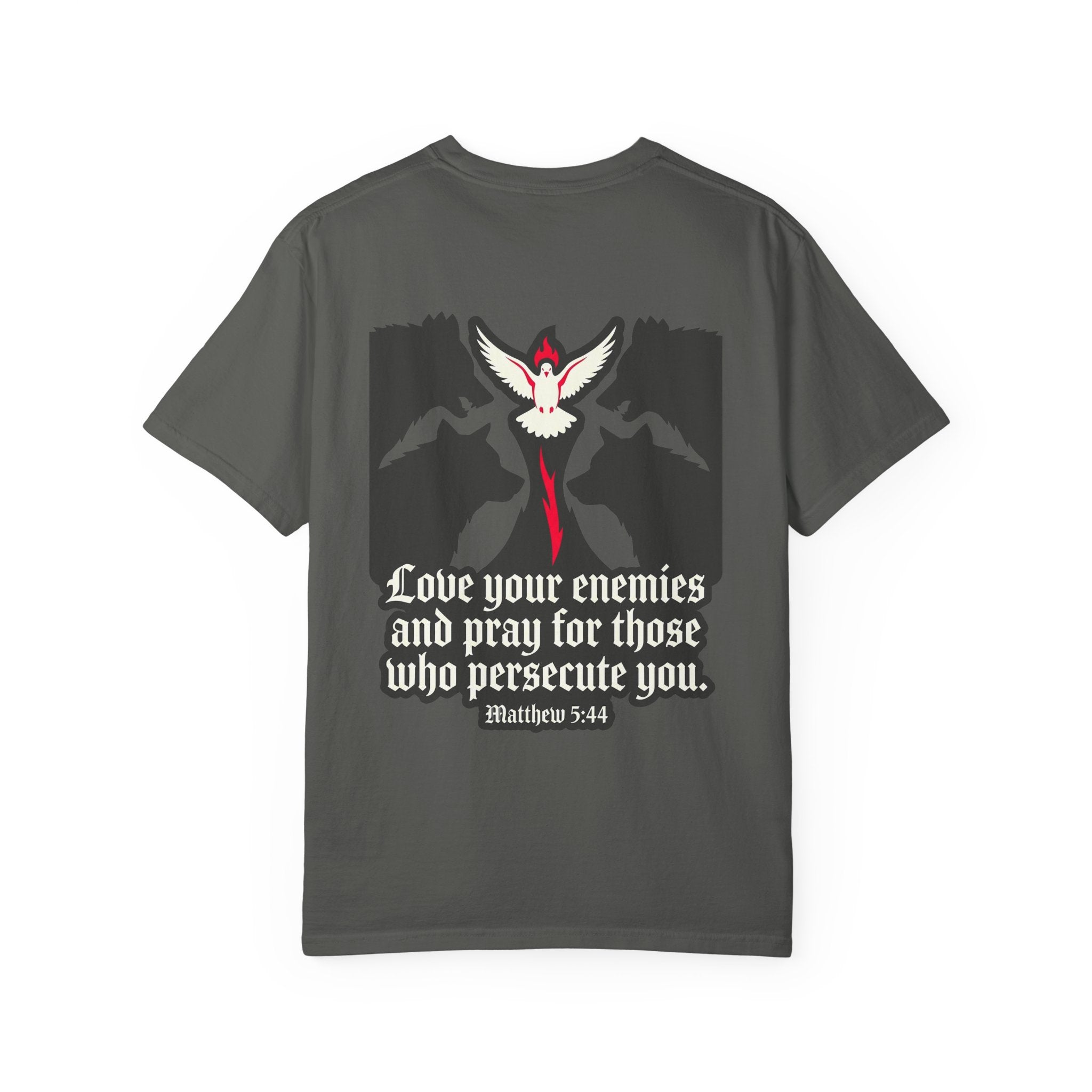Christian T-Shirt — "Love Your Enemies" Matthew 5:44 Garment-Dyed Tee