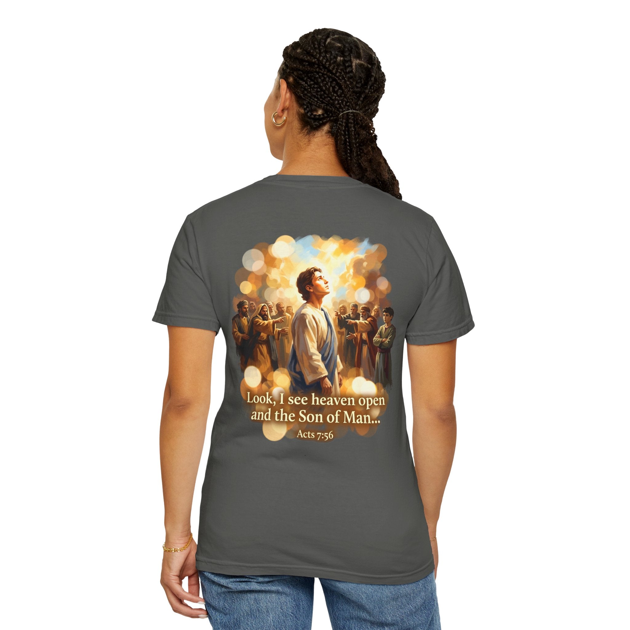 Christian T-Shirt — 'Look, I see heaven open and the Son of Man' Garment-Dyed Tee