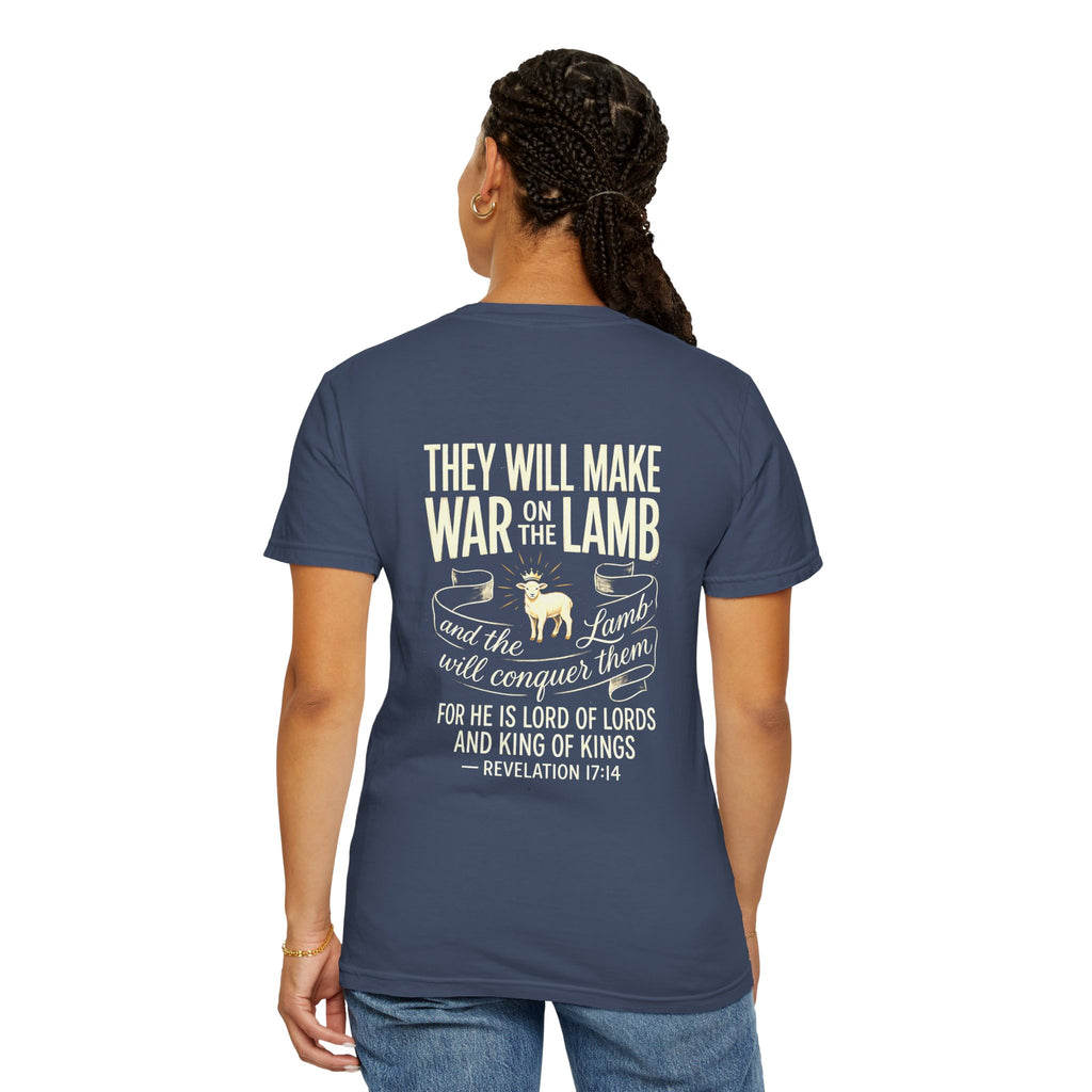 Christian T-Shirt — “They Will Make War on the Lamb” Revelation 17:14 Back Print